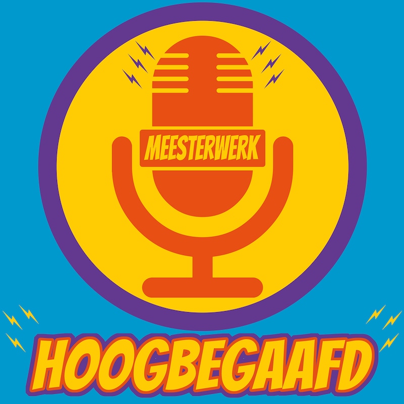 Artwork for podcast Meesterwerk Hoogbegaafd