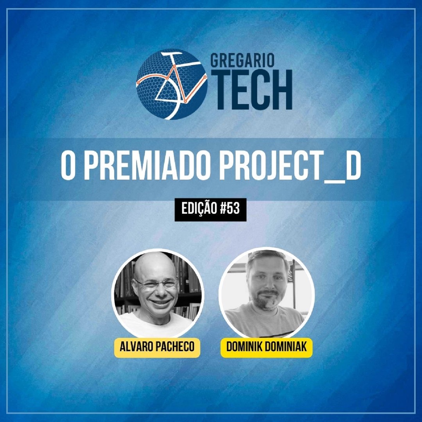 TECH #53 - O premiado PROJECT_D (EM INGLÊS) - Gregario Cycling