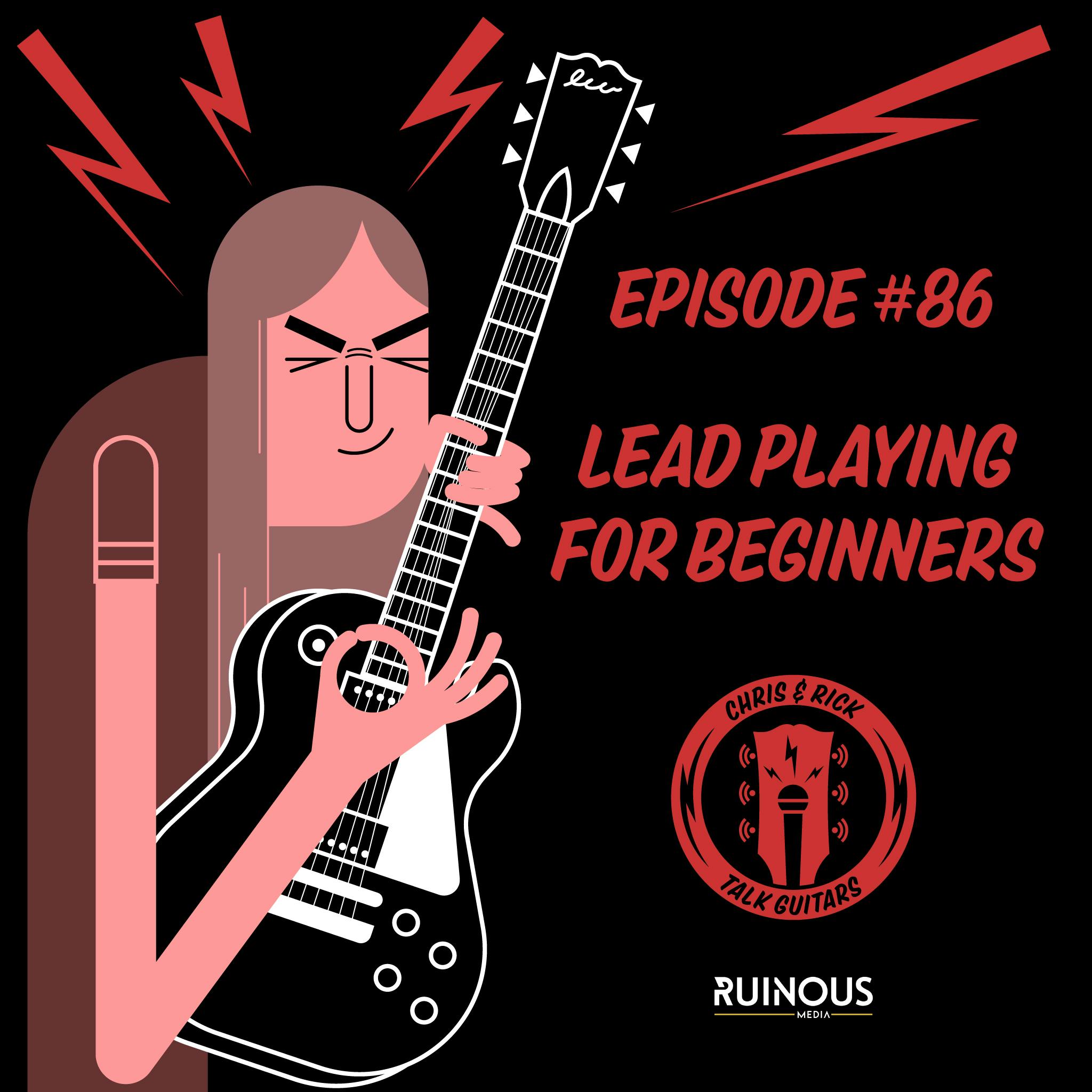 #86 Lead Playing for Beginners