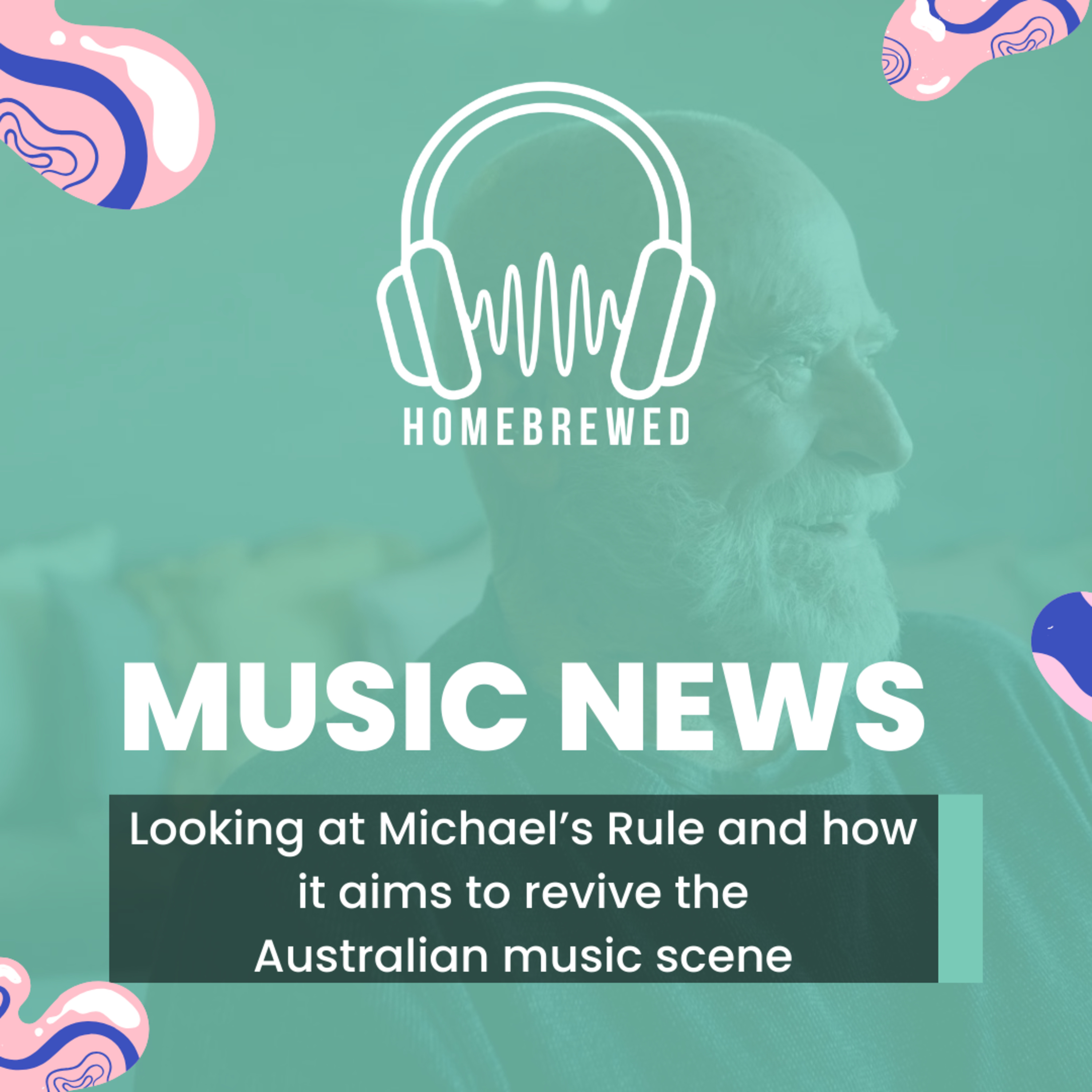 How Michael's Rule aims to boost Aus music scene | Music News episode artwork