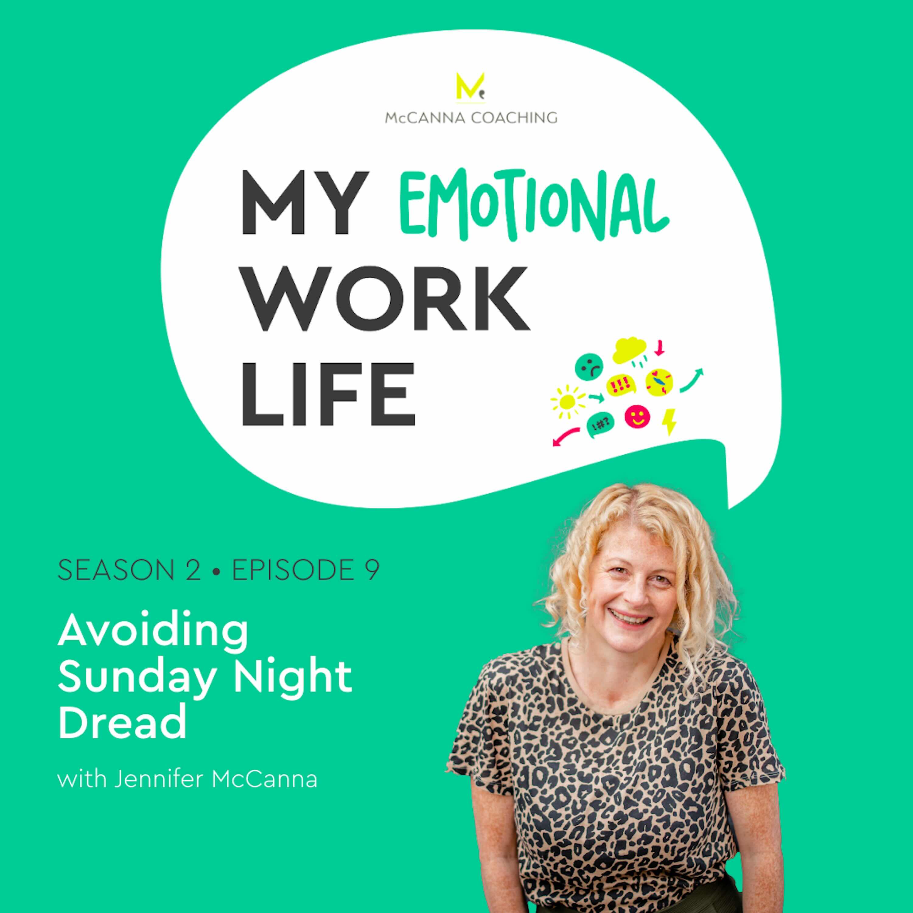 S2 Ep 09: Avoiding Sunday night dread