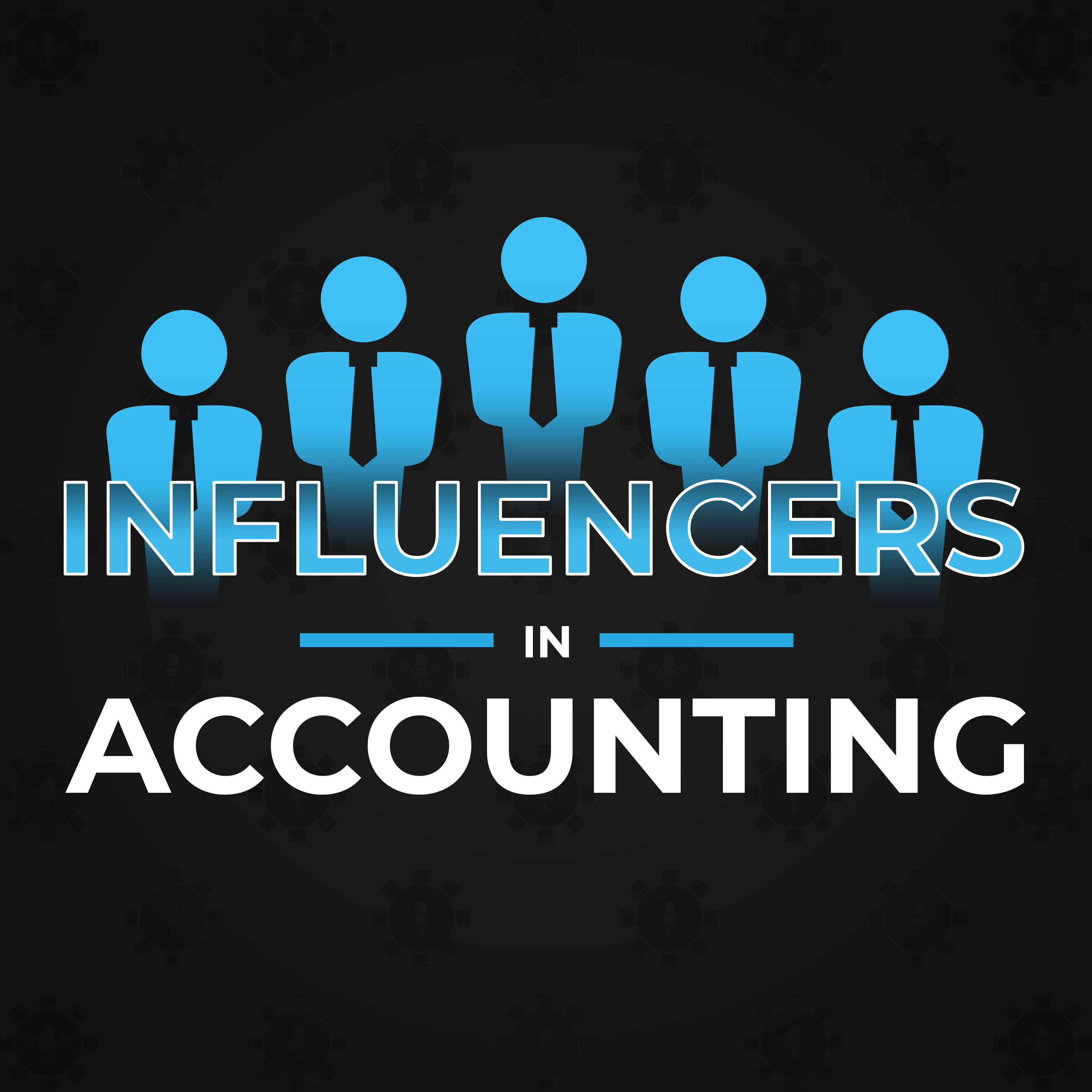 Show artwork for Influencers in Accounting