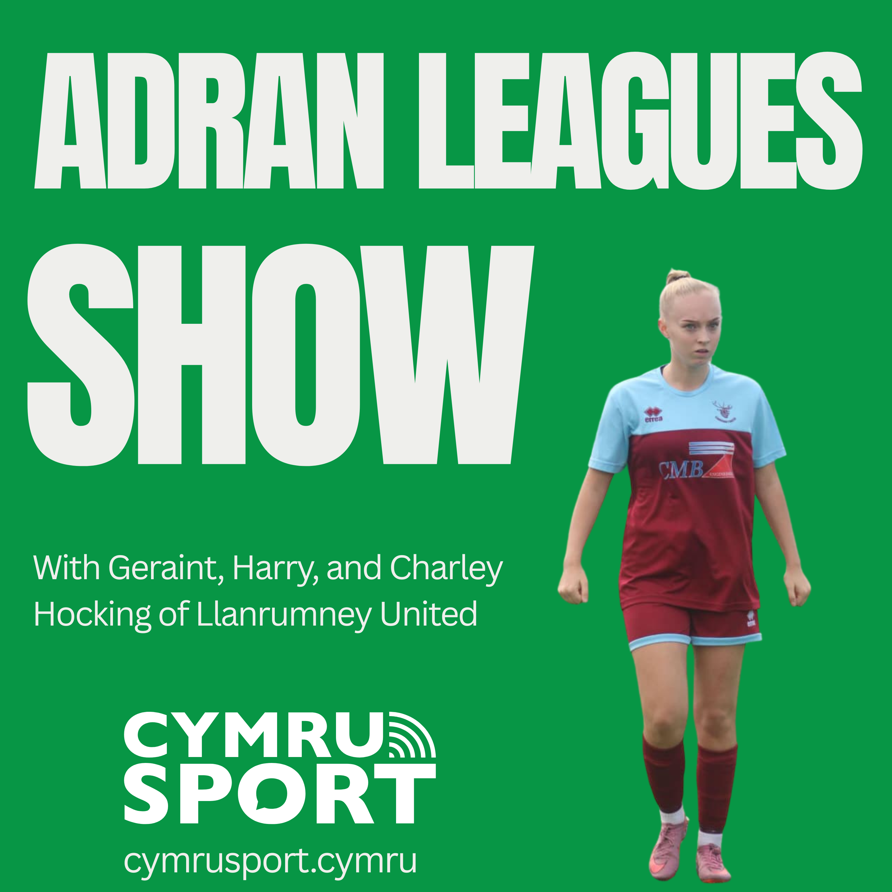Adran leagues show : episode 22, 04-02-26 (with Charley Hocking from Llanrumney United) episode artwork