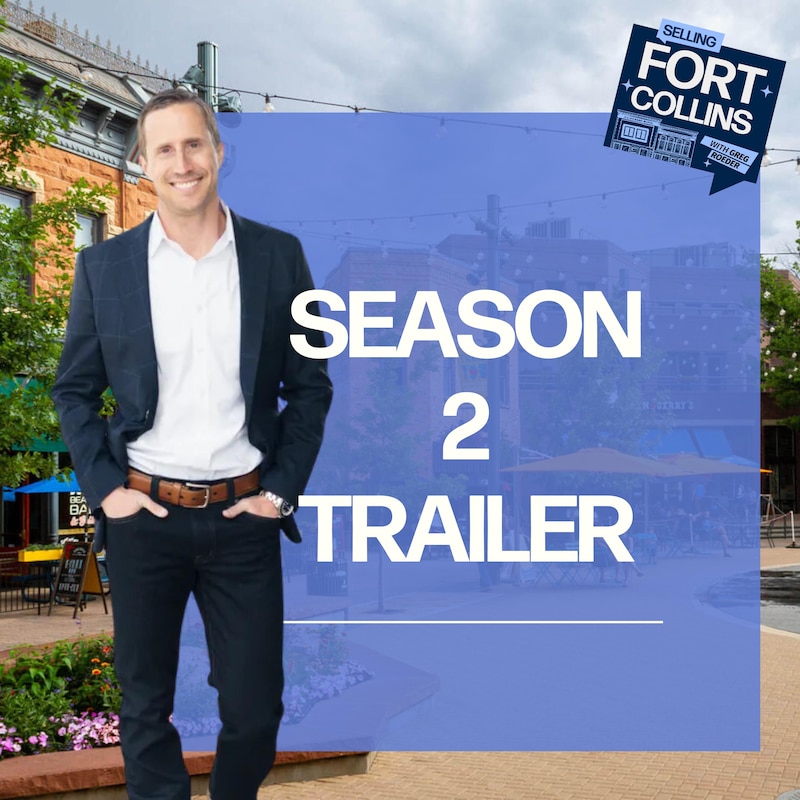 Artwork for podcast Selling Fort Collins with Greg Roeder
