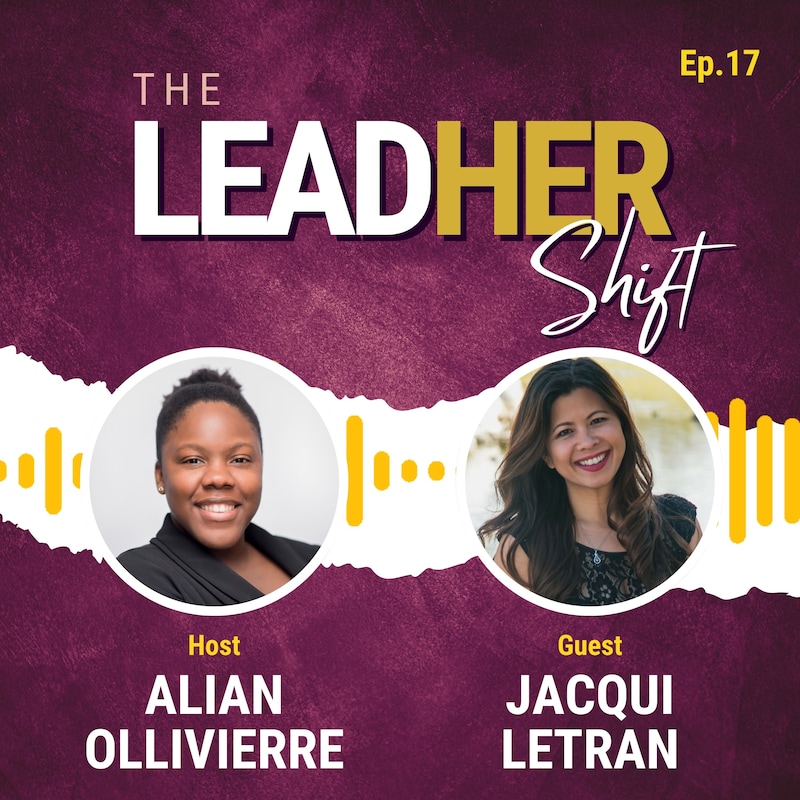 Artwork for podcast The LeadHer Shift w/ Alian Ollivierre