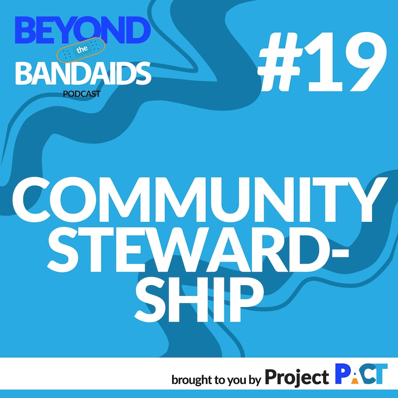 Artwork for podcast Beyond the Bandaids with Project PACT