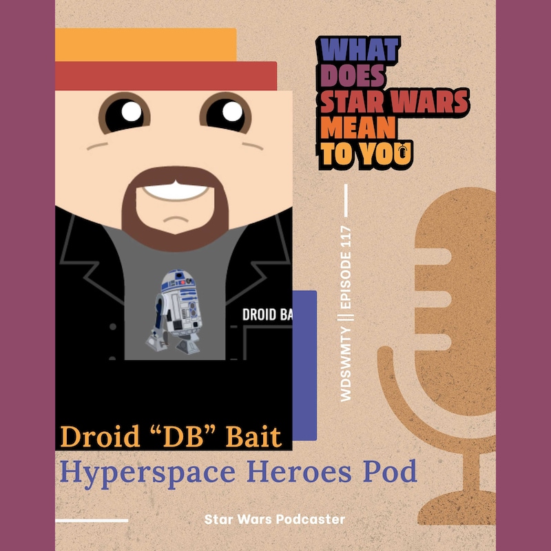 Artwork for podcast What Does Star Wars Mean To You?