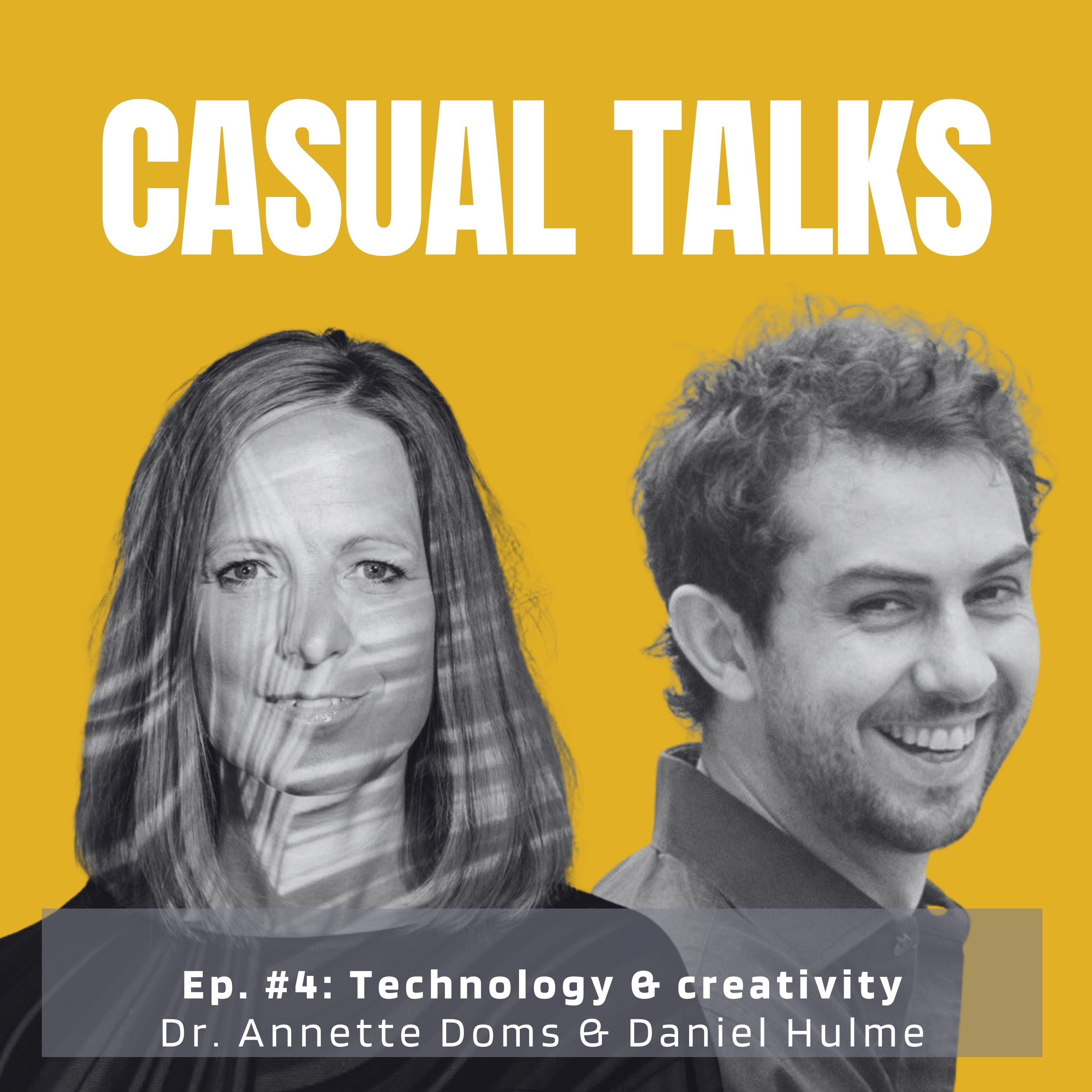 #4 ANNETTE DOMS & DANIEL HULME - Technology & Creativity