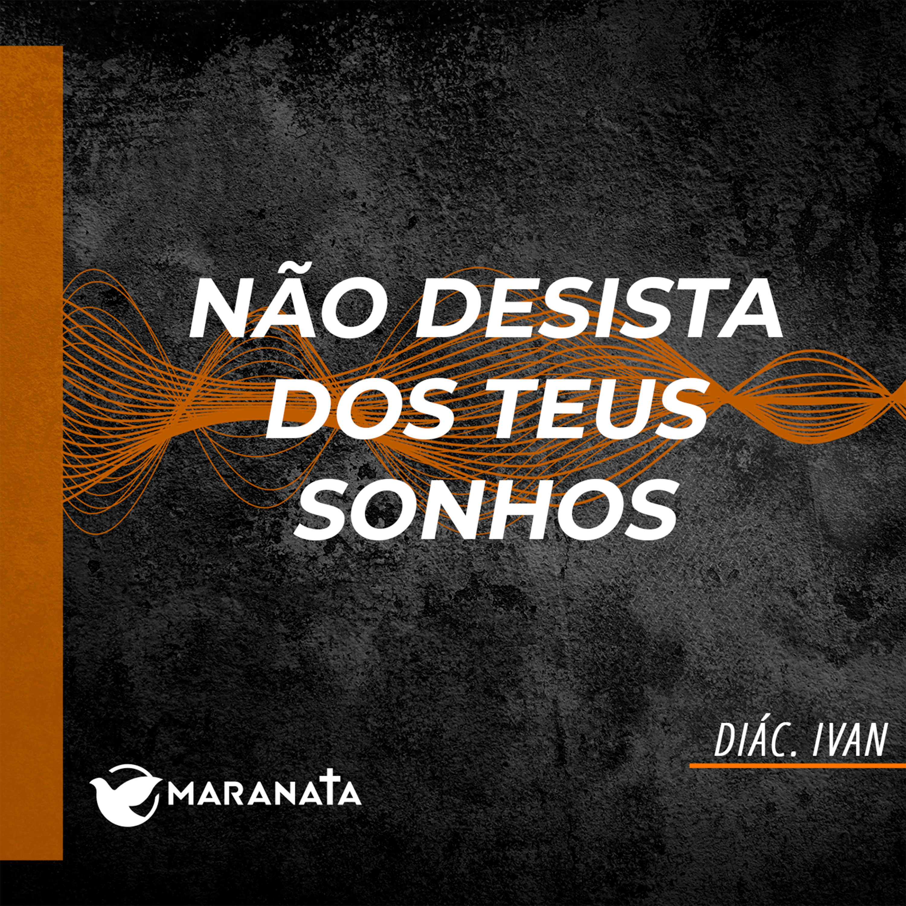 Não desista dos teus sonhos - Diác. Ivan episode artwork