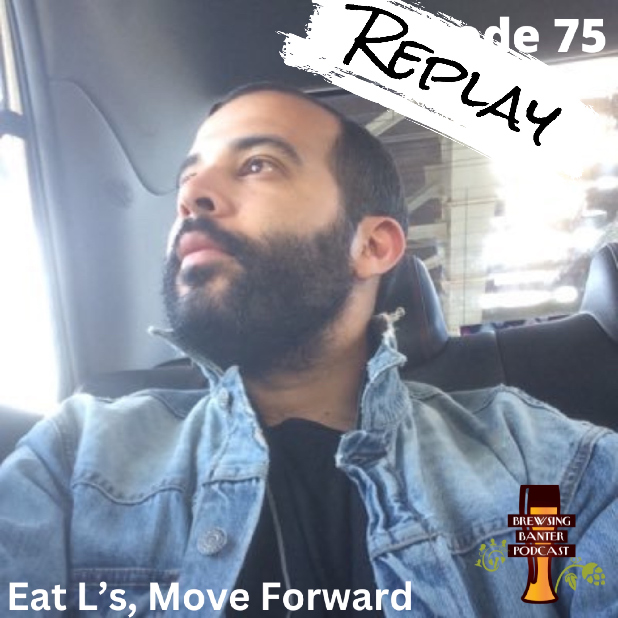 The Replay Series: BBP 75 - Eat L’s, Move Forward Image