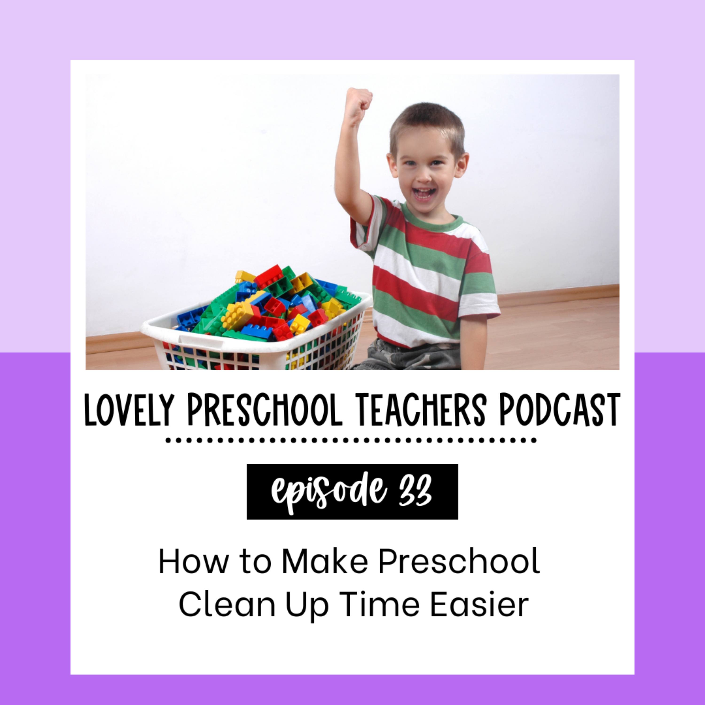 How to Make Preschool Clean Up Time Easier