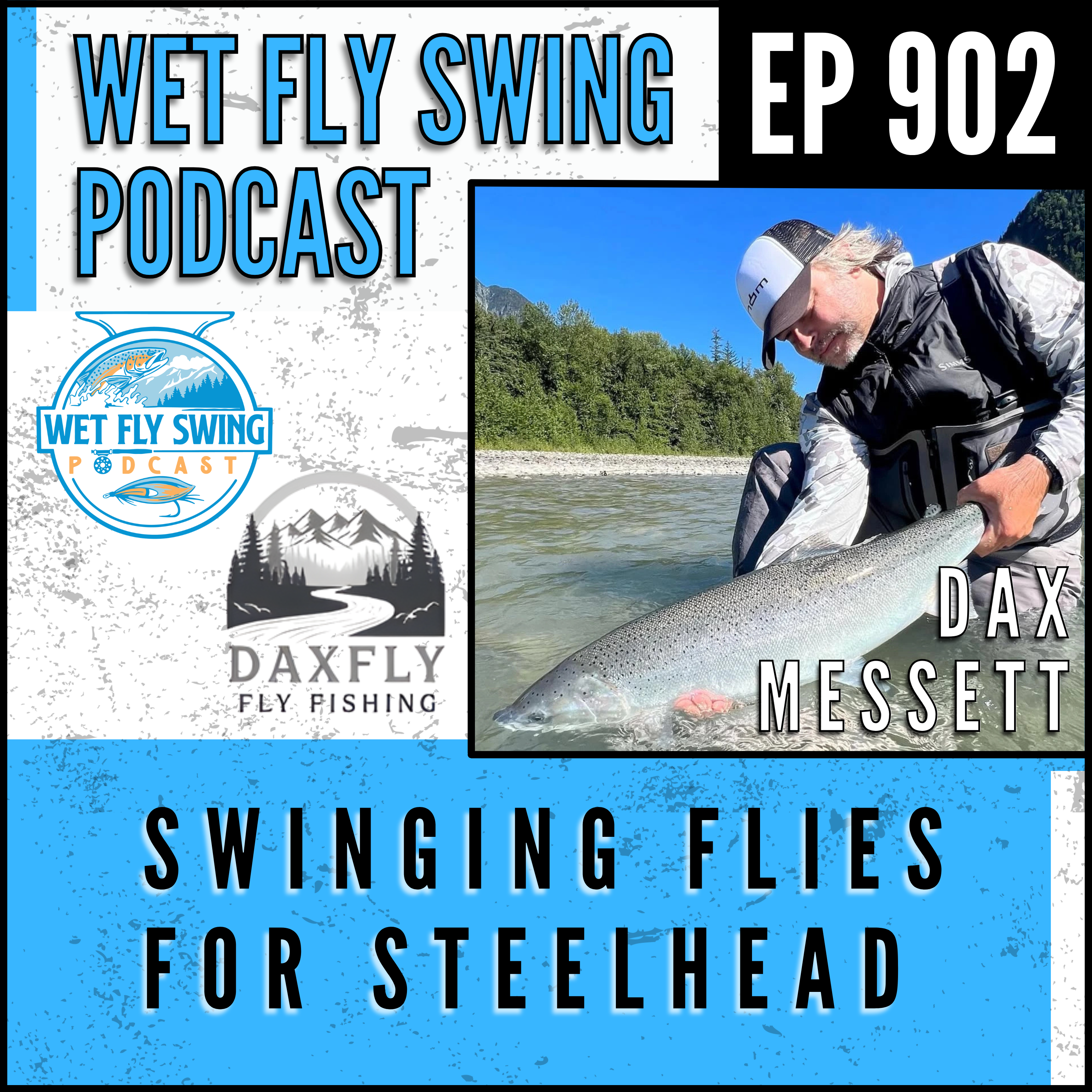 902 | Winter Steelhead Fishing Tips: Dax Messett on Swinging Flies, Tides, and Reading Water