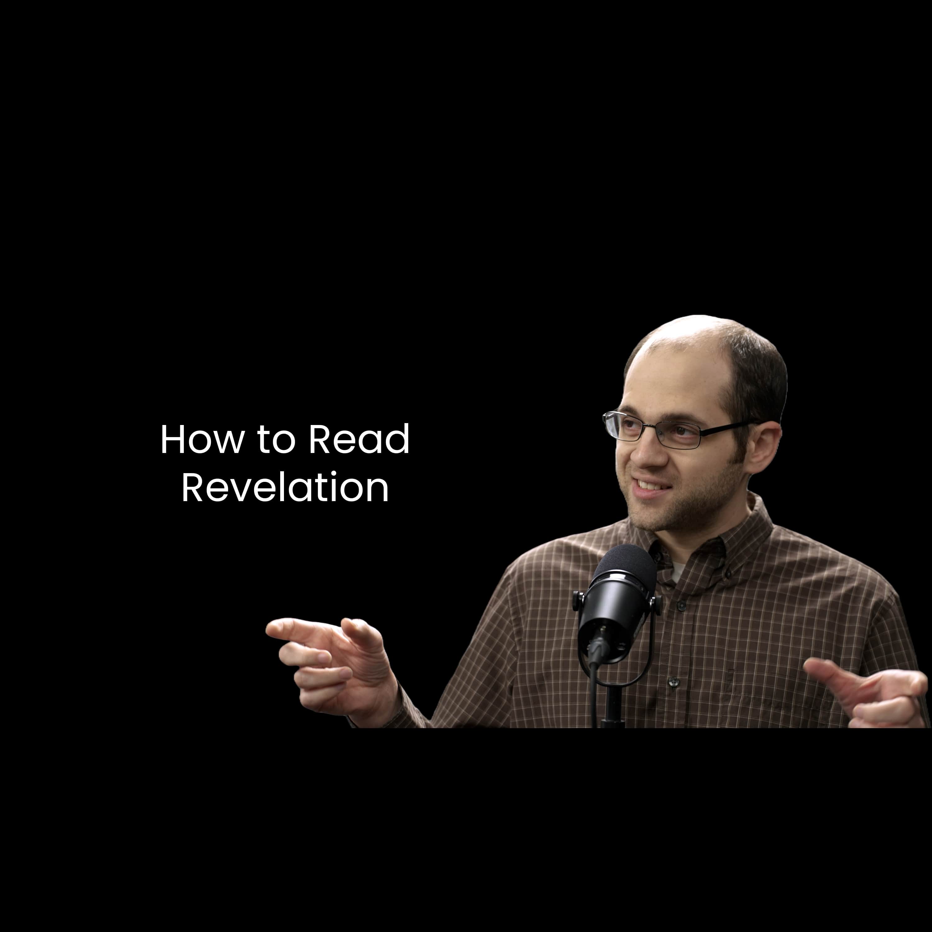 How to Read Revelation and Avoid the Mark of the Beast