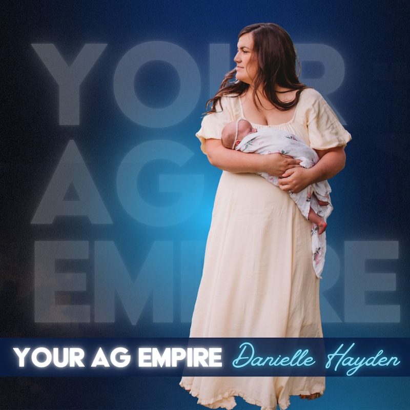 Artwork for podcast Your Ag Empire