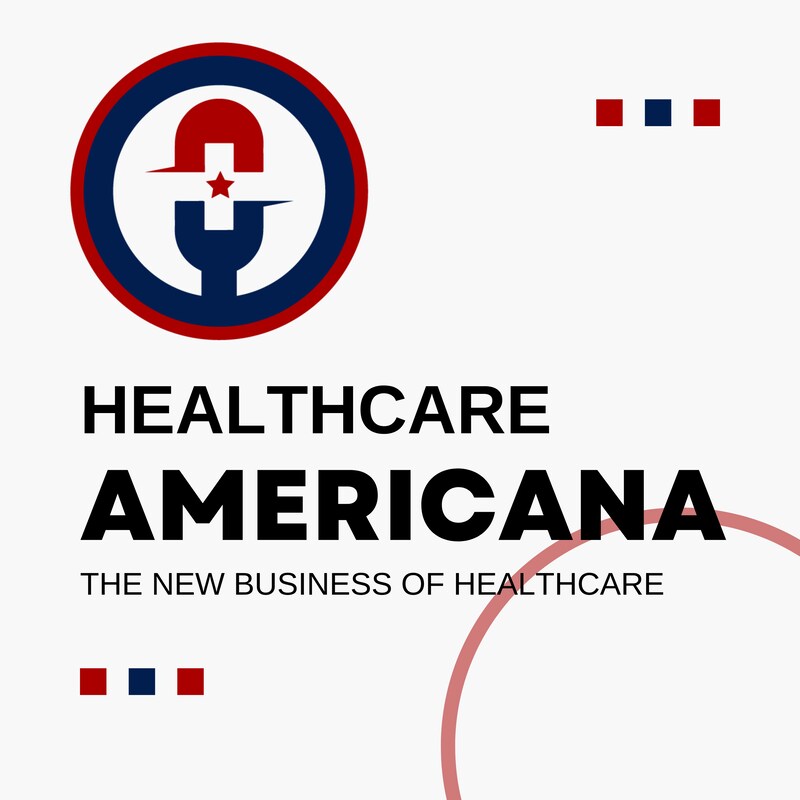 Artwork for podcast Healthcare Americana