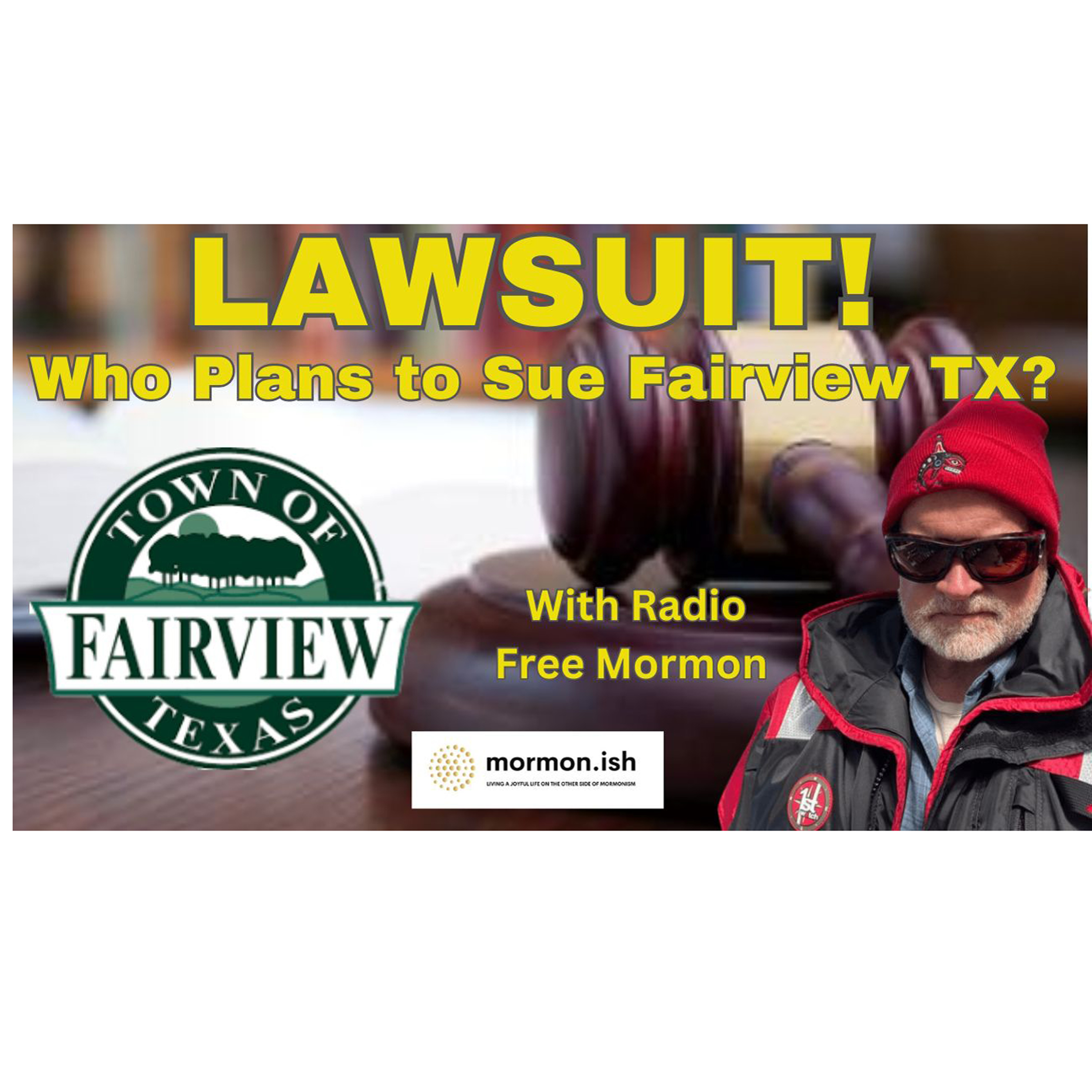 cover of episode Lawsuit! Who Plans to Sue Fairview, Tx? with Radio Free Mormon