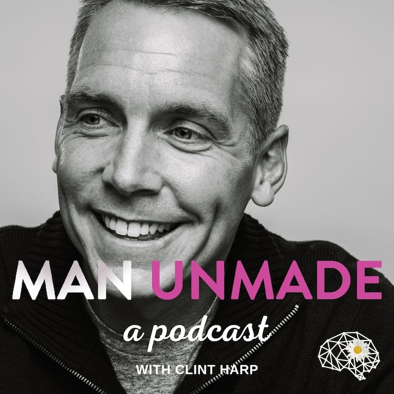 Artwork for podcast Man UnMade