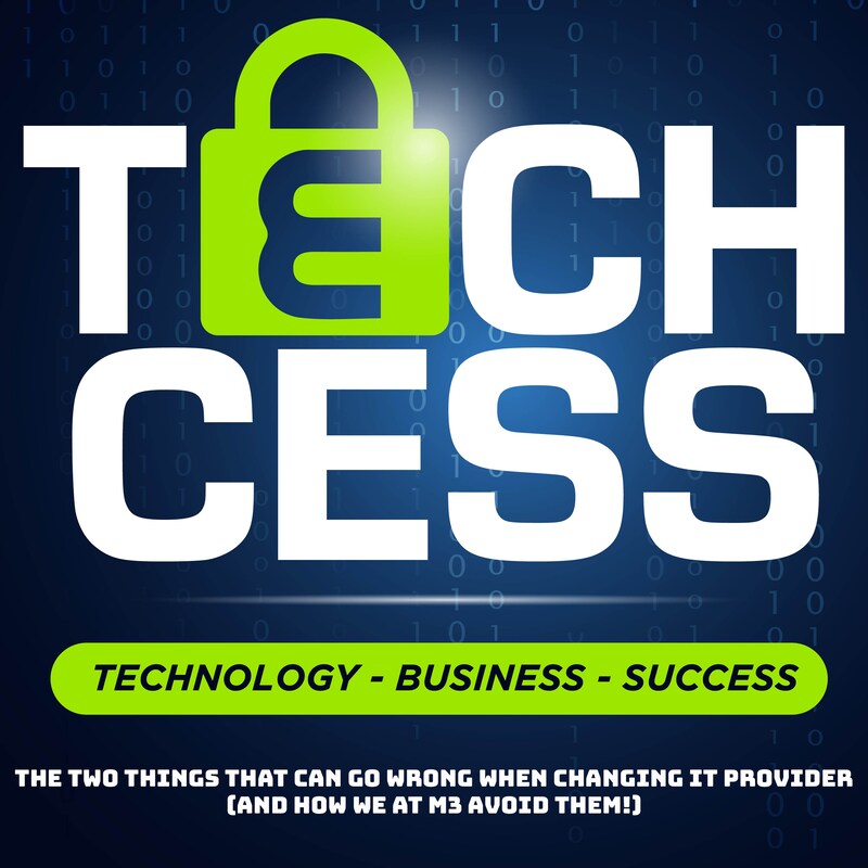 Artwork for podcast Techcess: embracing technology and IT support for success in your business