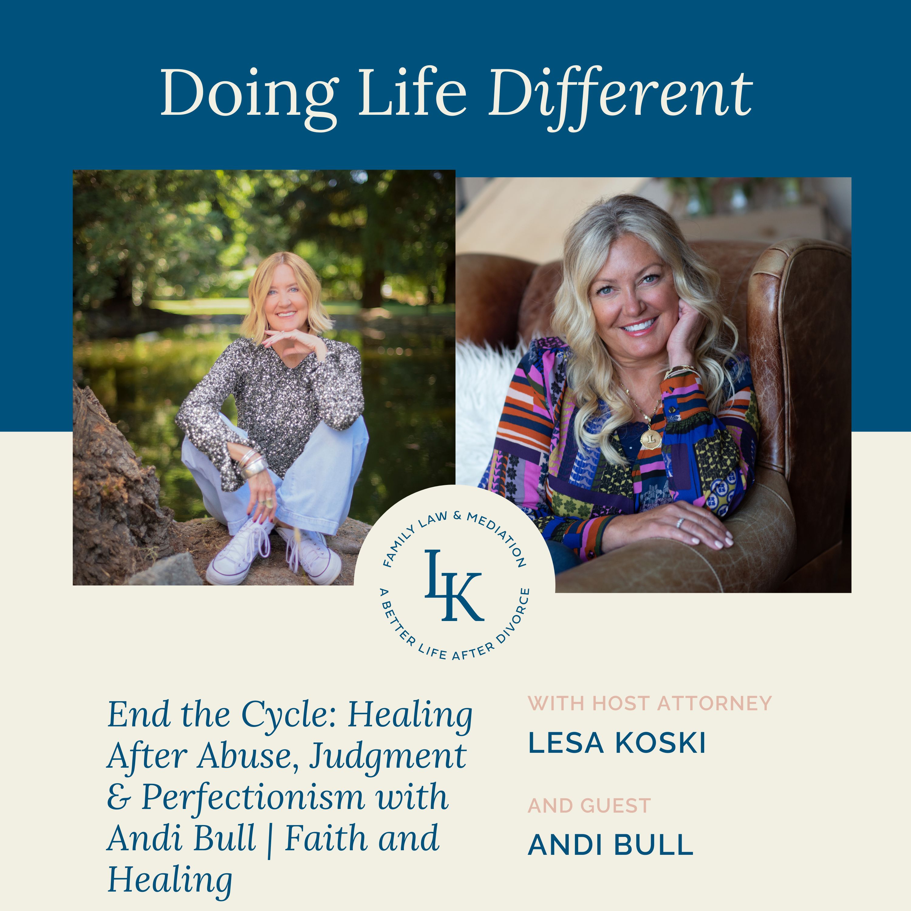 End the Cycle: Healing After Abuse, Judgment & Perfectionism with Andi Bull | Faith and Healing