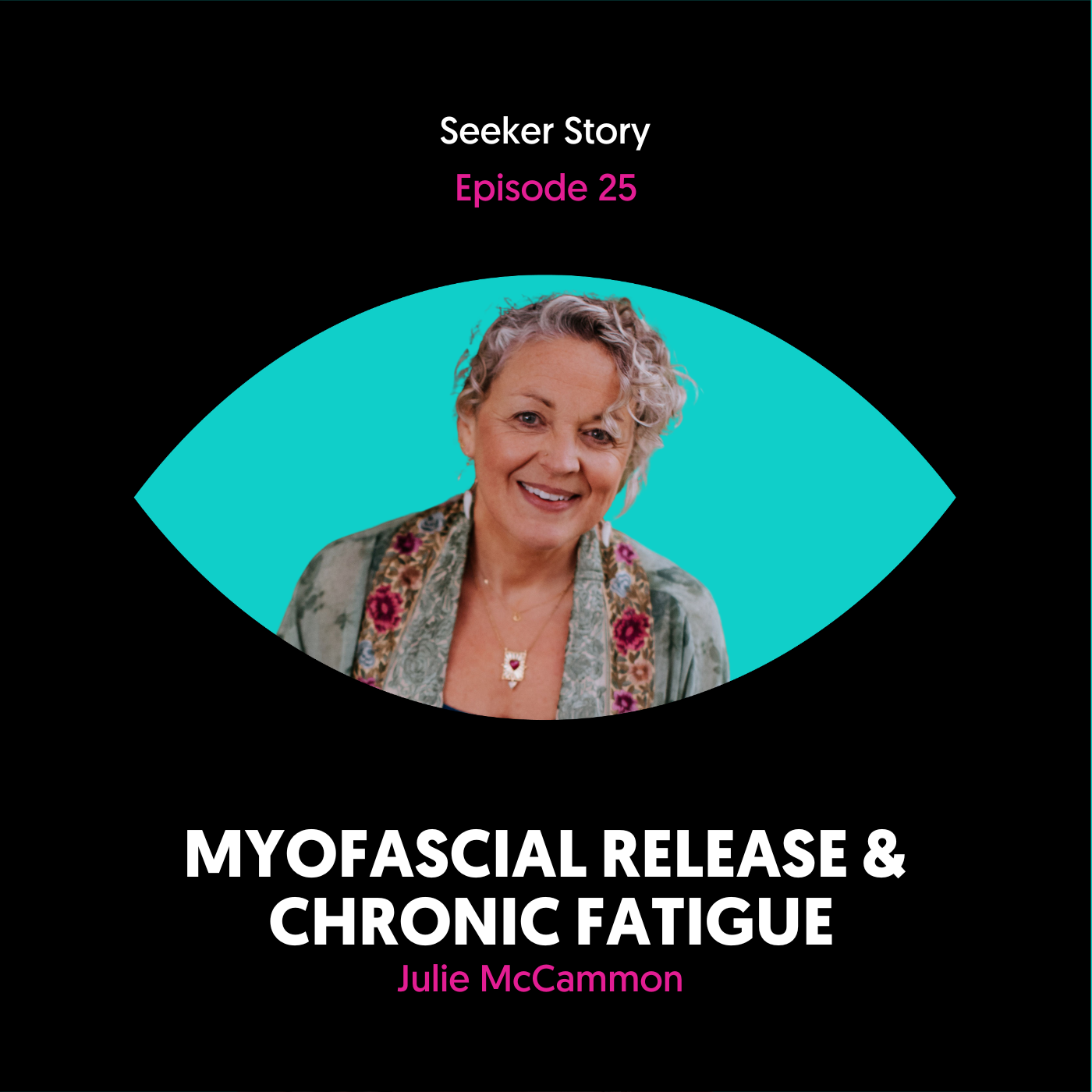 Myofascial Release and Chronic Fatigue with Julie McCammon