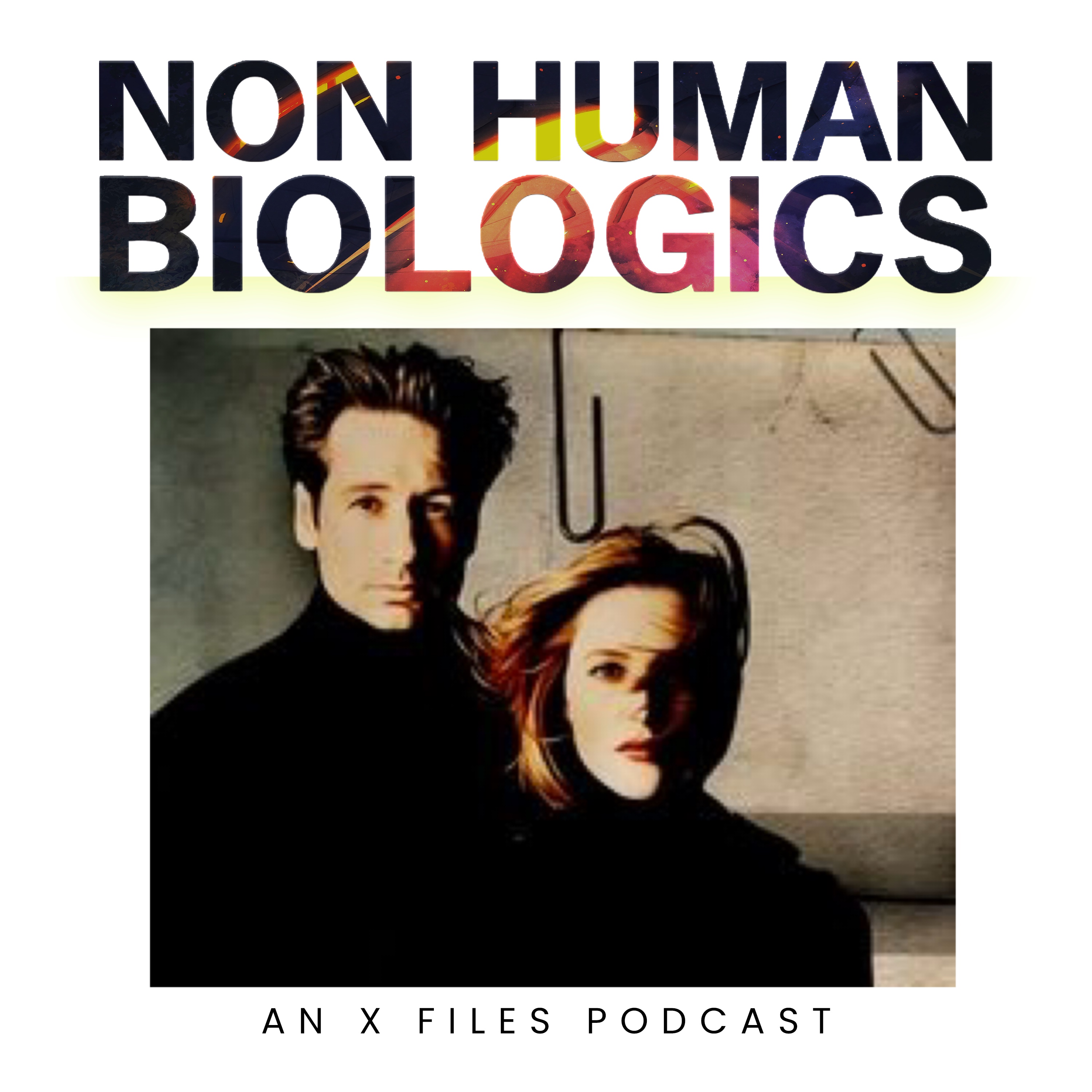 Non Human Biologics: An X-Files Podcast