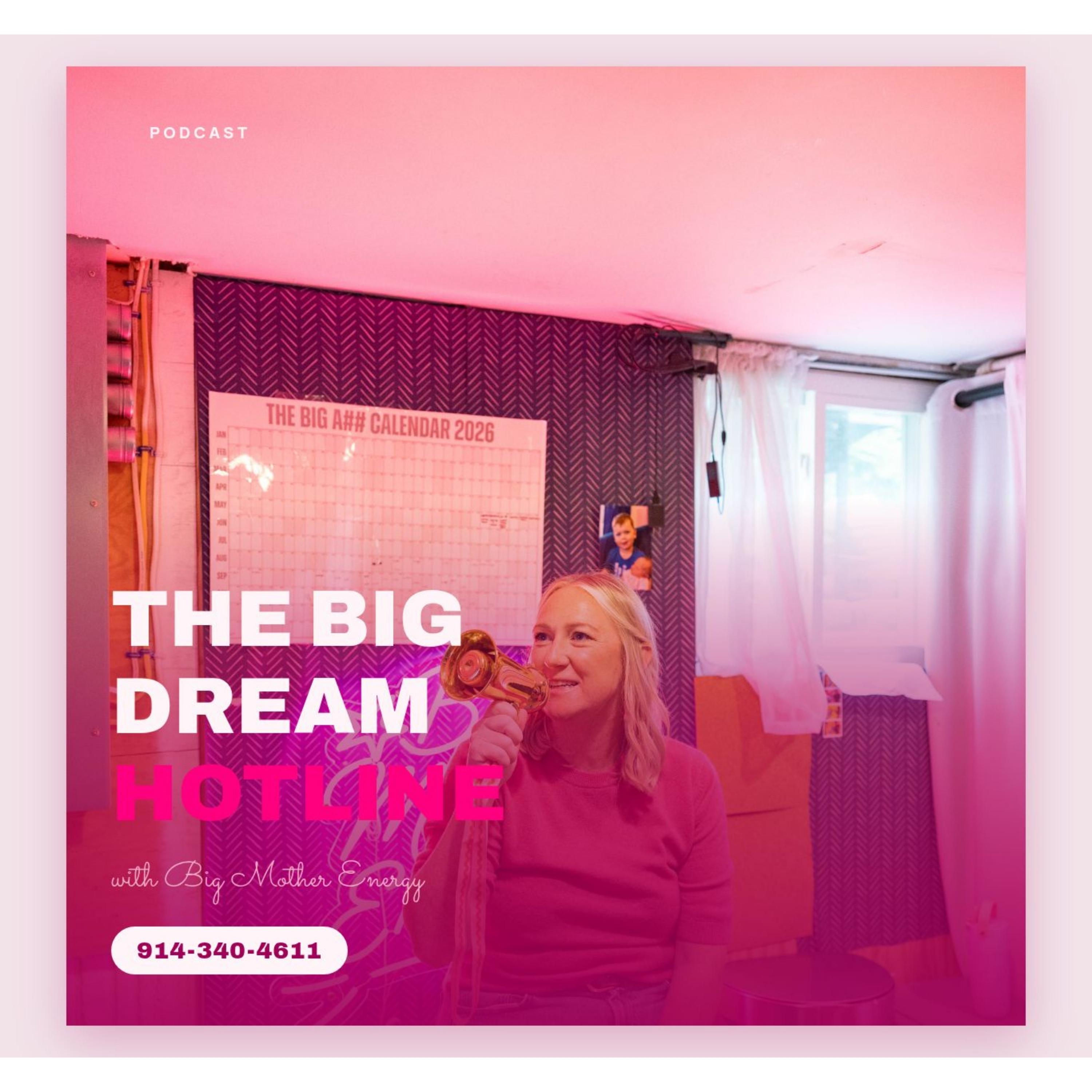 Artwork for The Big Dream Hotline with Big Mother Energy