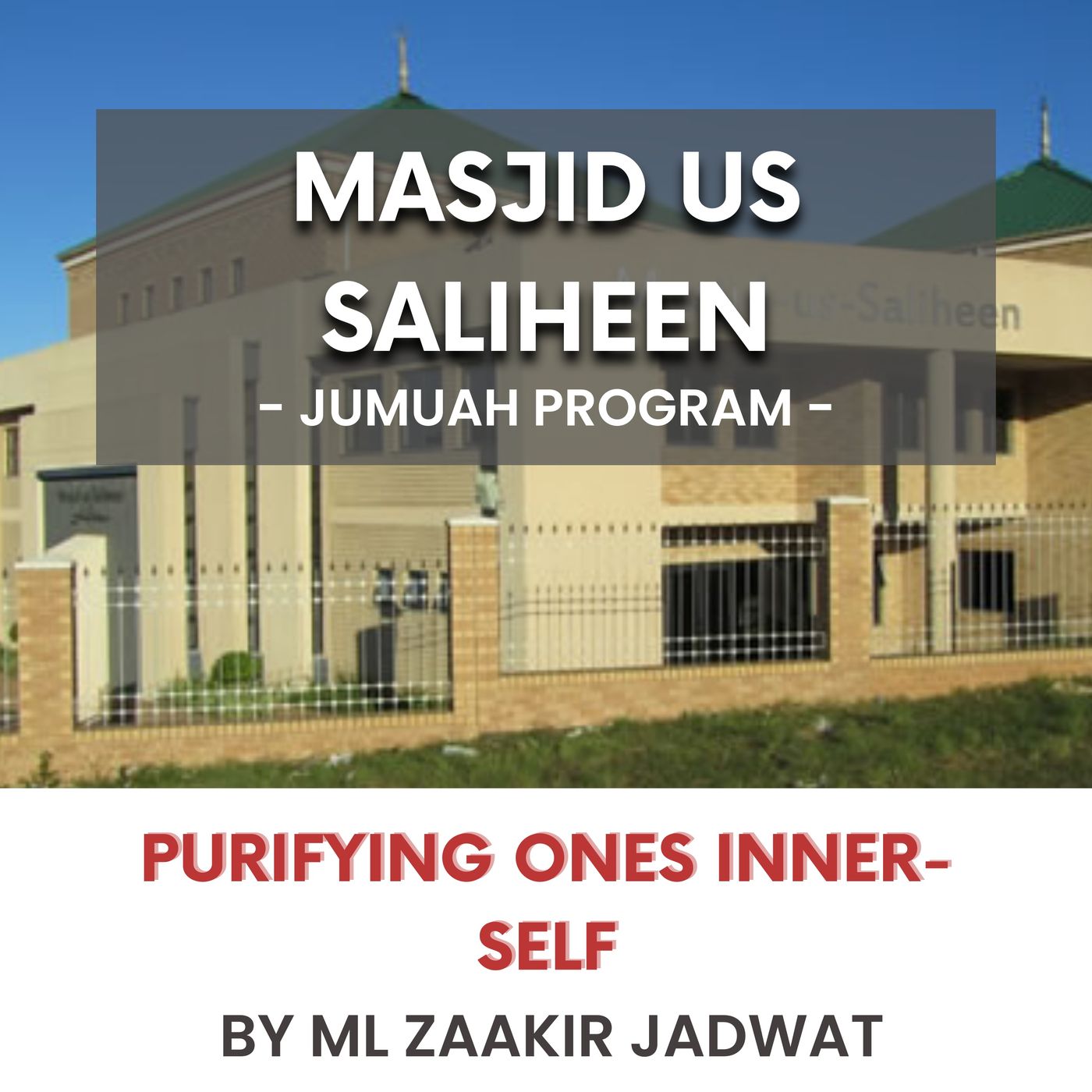 Purifying ones inner-self by ML Zaakir Jadwat