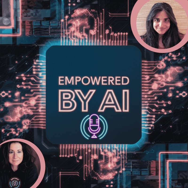 Artwork for podcast Empowered by AI
