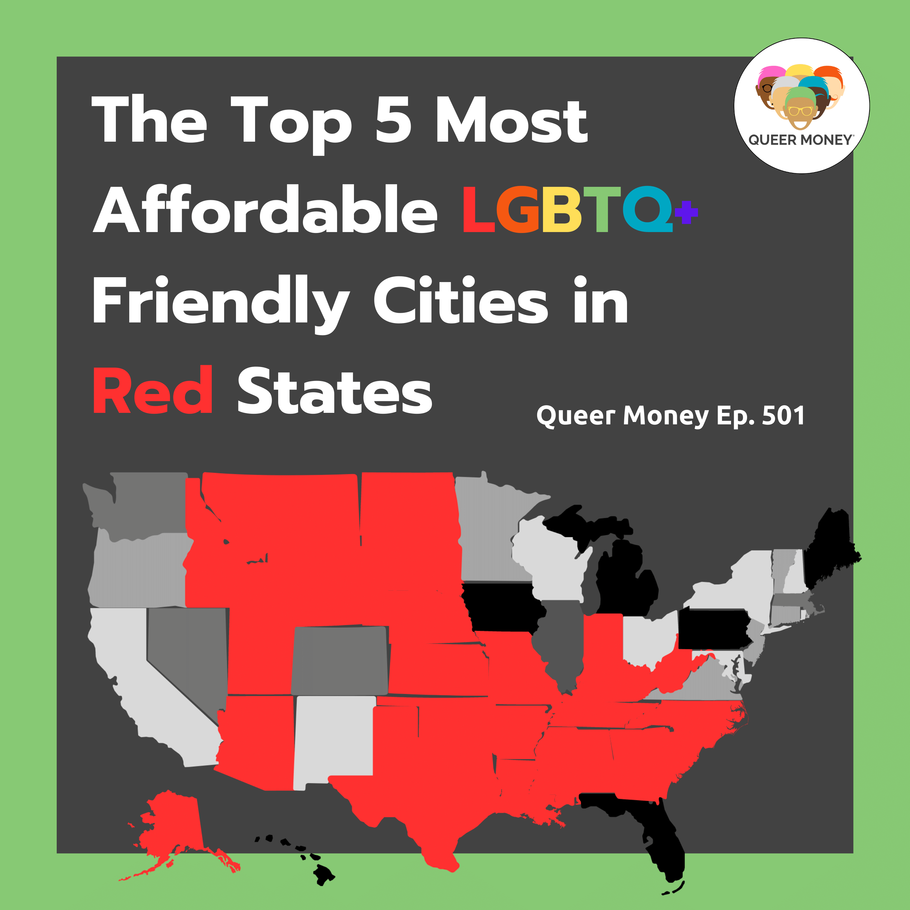 Top 5 Most Affordable, LGBTQ+ Friendly Cities in Red States | Queer Money Ep. 501
