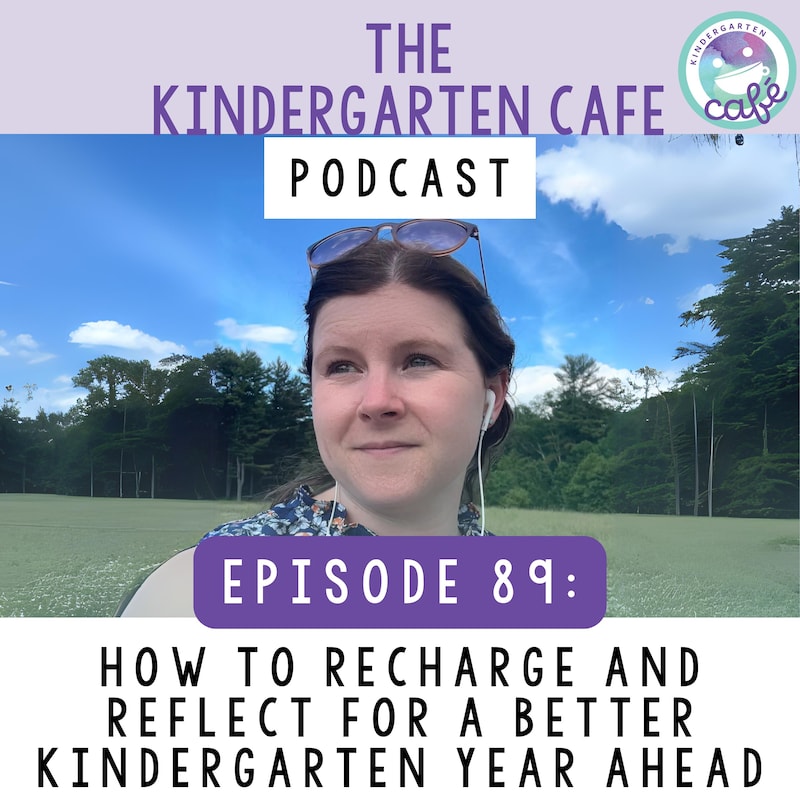 Artwork for podcast Kindergarten Cafe Podcast: Simple Tips for Teaching Kindergarten