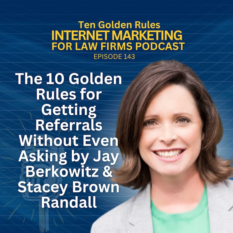 Artwork for podcast Ten Golden Rules Internet Marketing for Law Firms Podcast