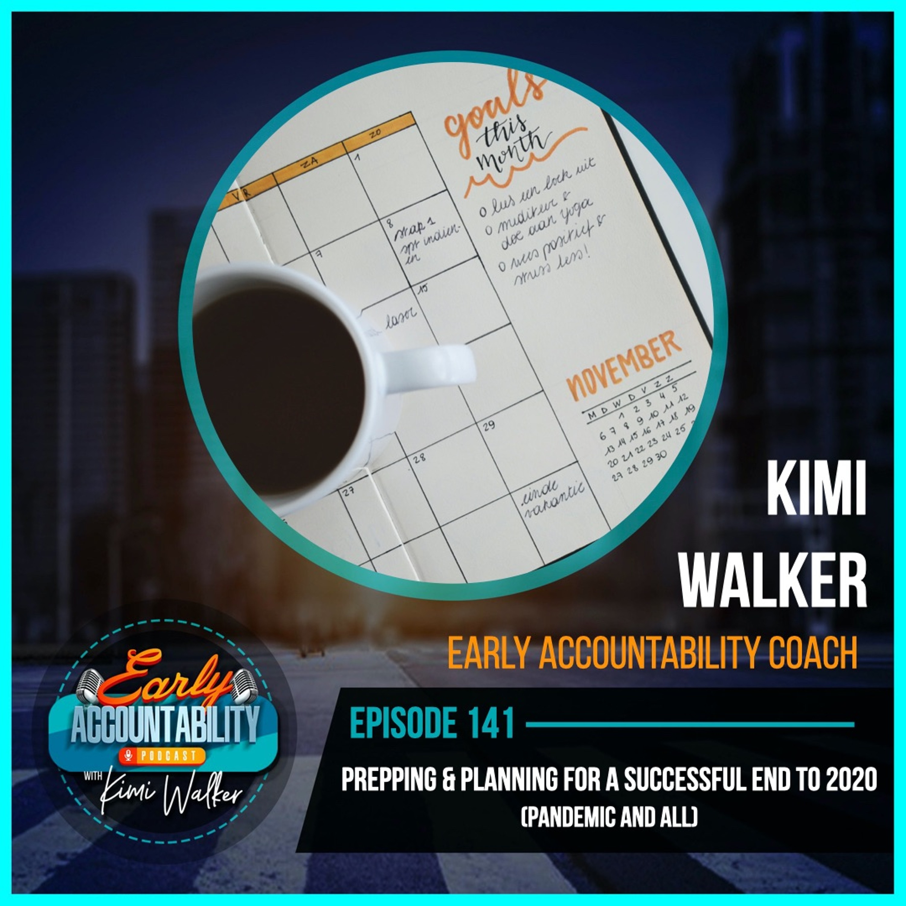 EAP 141: Prepping & Planning for a Successful End to 2020 (Pandemic and All)