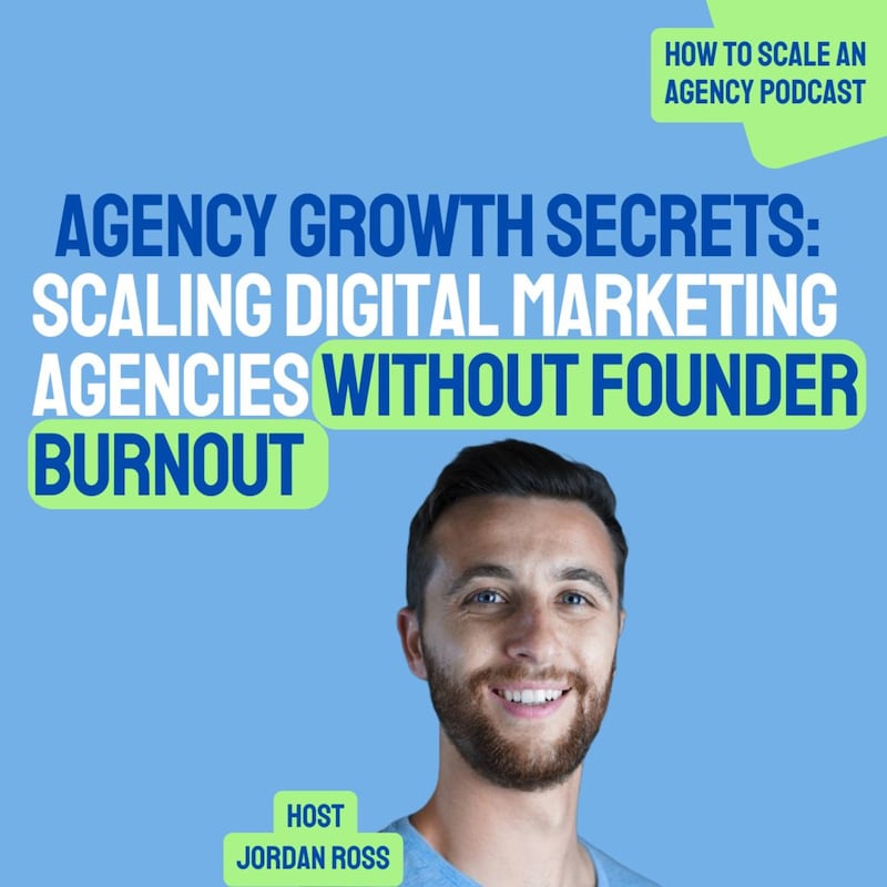 Artwork for podcast How to Scale an 8 Figure Agency 🚀