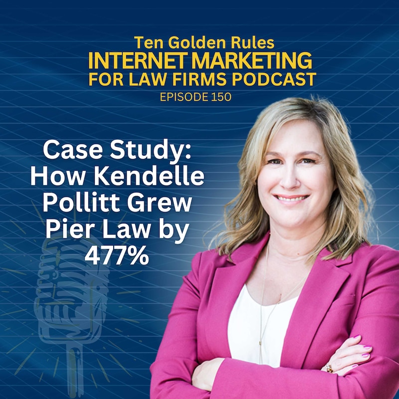 Artwork for podcast Ten Golden Rules Internet Marketing for Law Firms Podcast