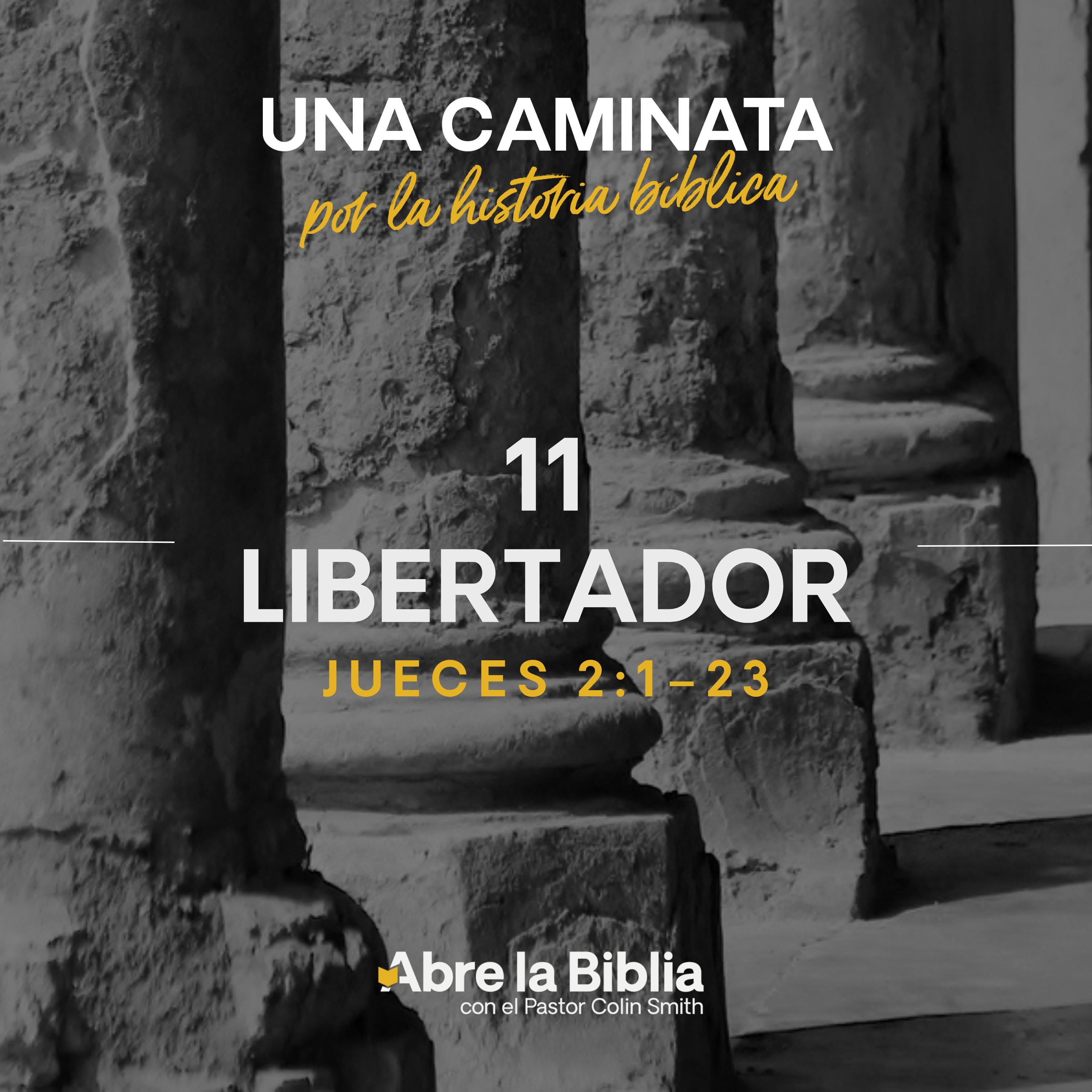 11: Libertador (Jueces 2:1-23) episode artwork