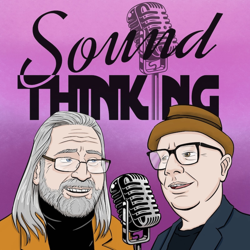 Artwork for podcast Sound Thinking with Graham Reid & Marty Duda