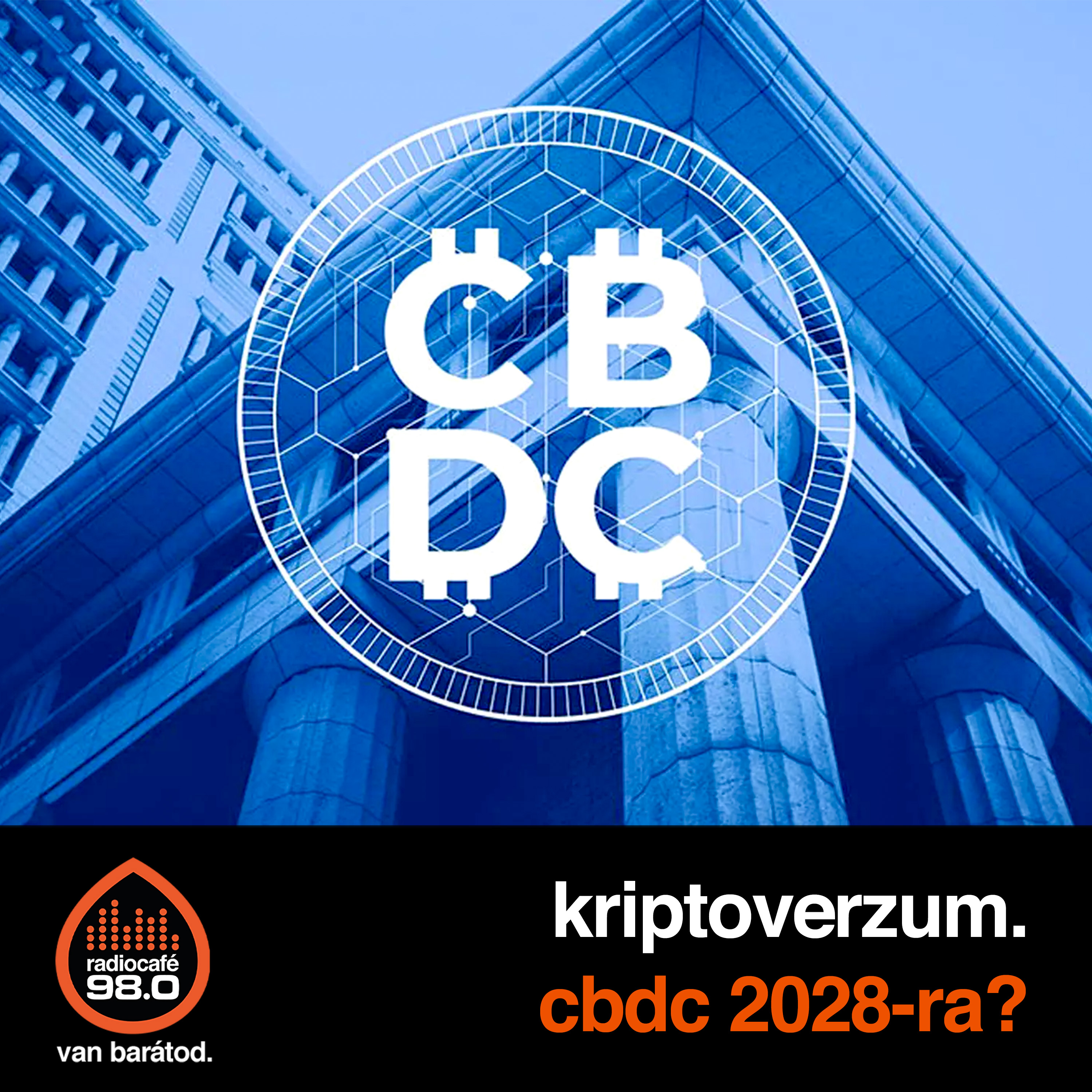 #148 - 2028 lehet a digitális jegybankpénz éve Európában (2026-03-04) episode artwork