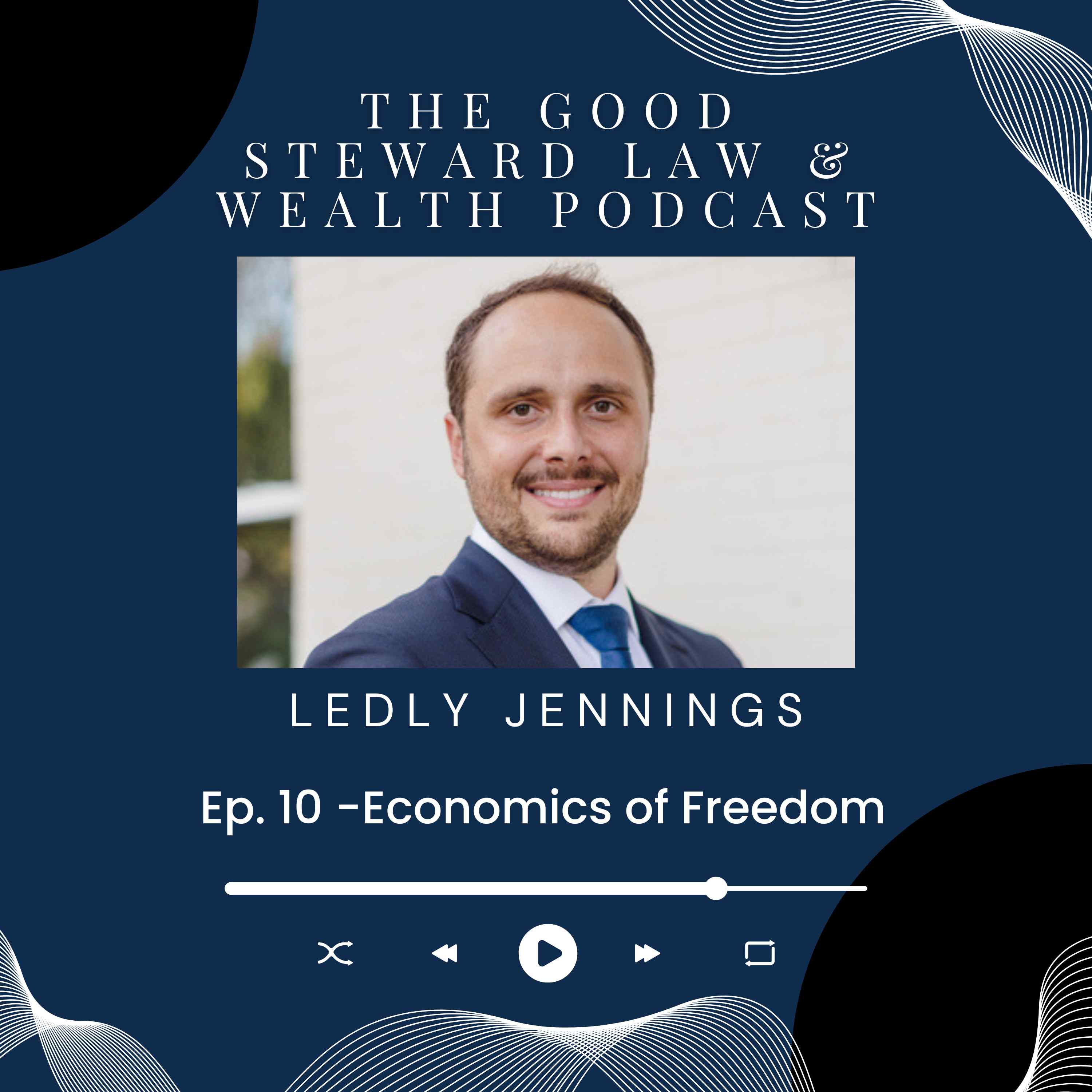 The Good Steward Law and Wealth Podcast