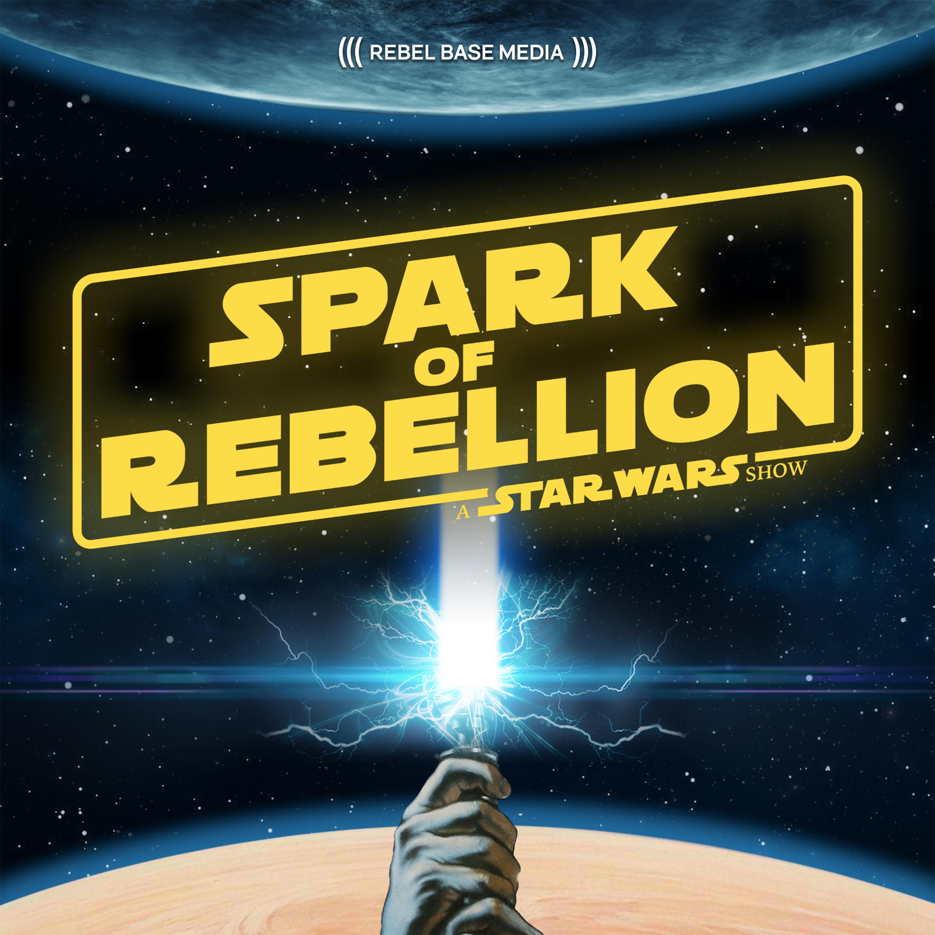 Artwork for podcast Spark of Rebellion, A Star Wars Show