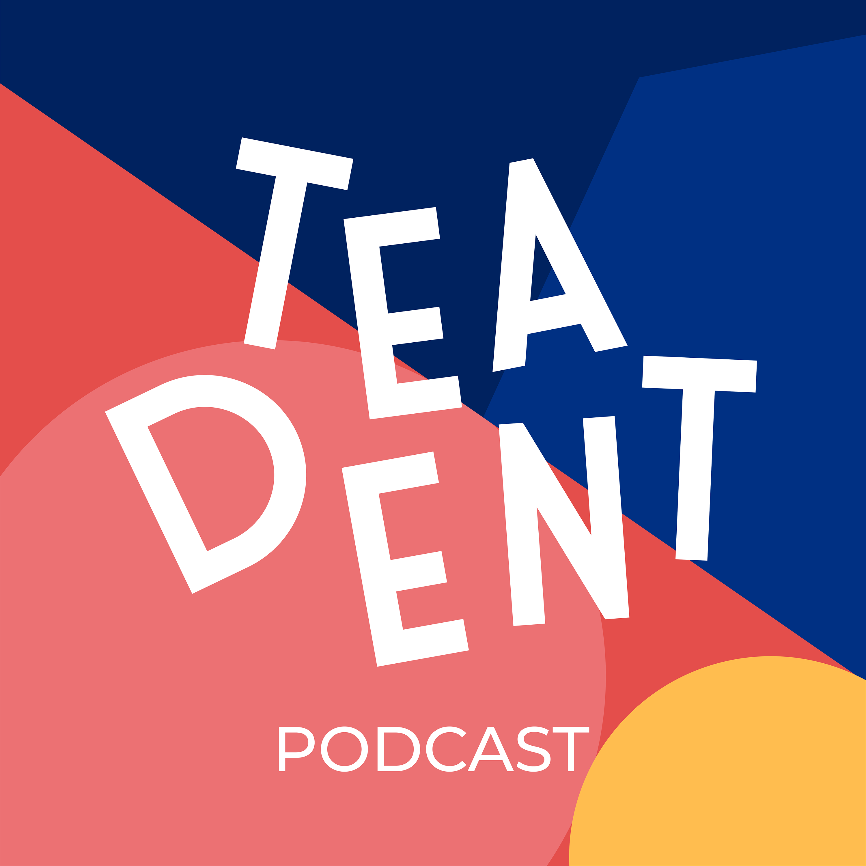 Artwork for podcast The Teadent Podcast