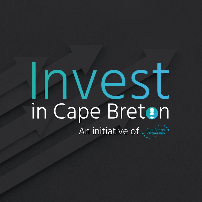 Artwork for podcast Invest in Cape Breton