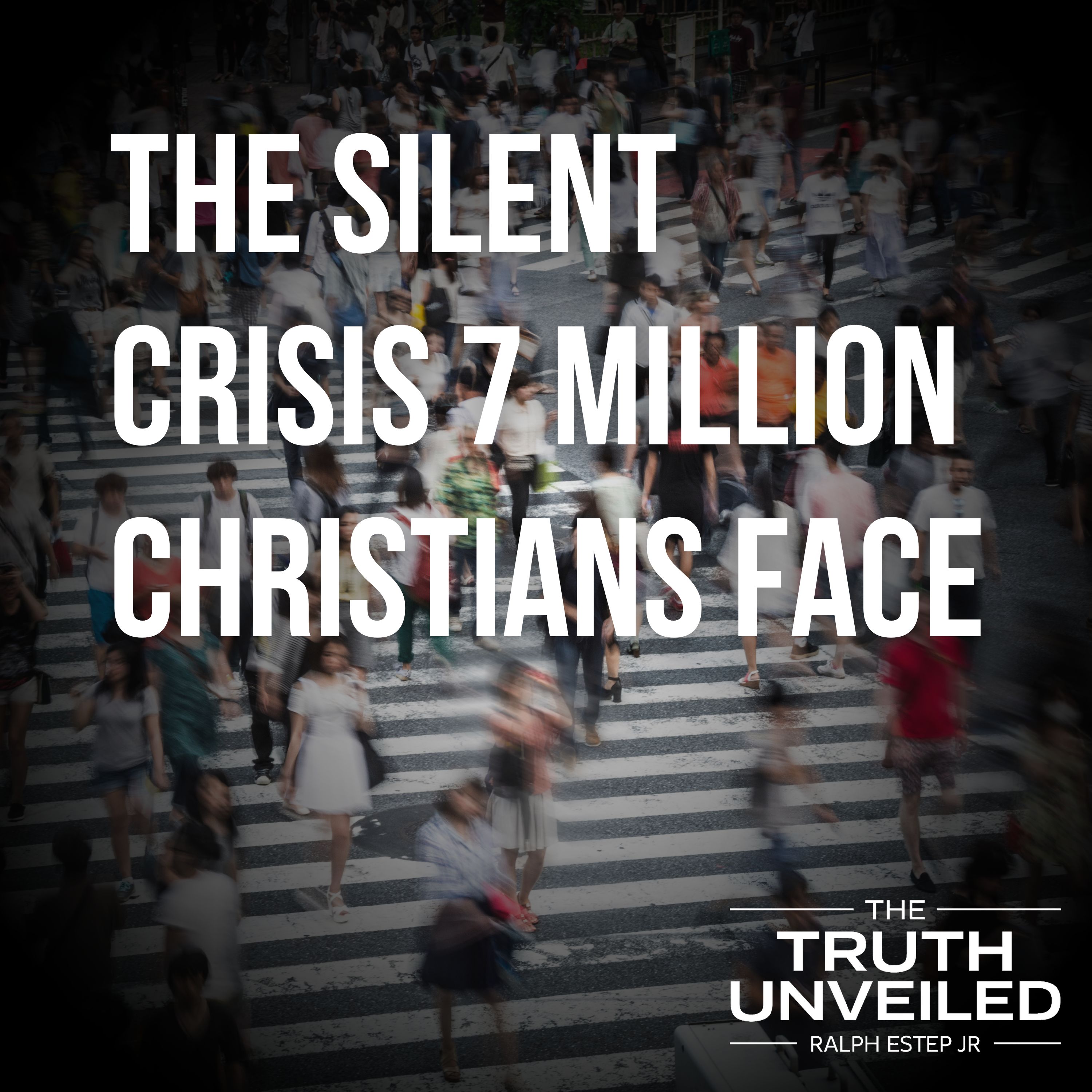 The Silent Crisis 7 Million Christians Face