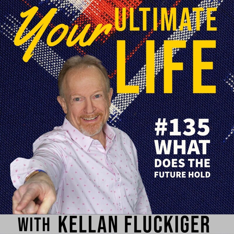 Artwork for podcast Your Ultimate Life with Kellan Fluckiger