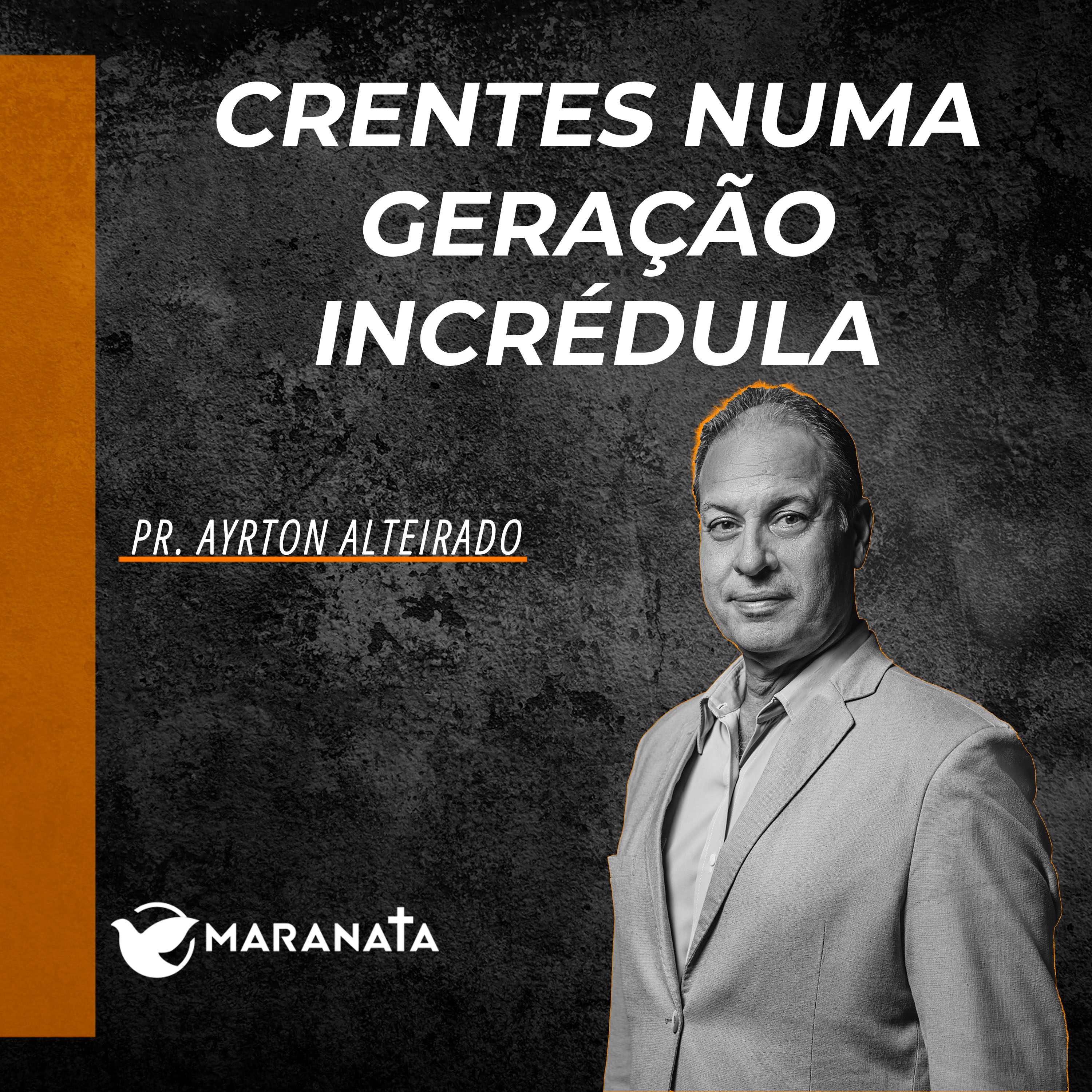 Crentes numa geração incrédula - Pr. Ayrton Alteirado episode artwork