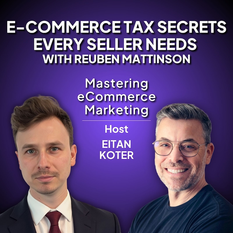 Artwork for podcast Mastering eCommerce Marketing