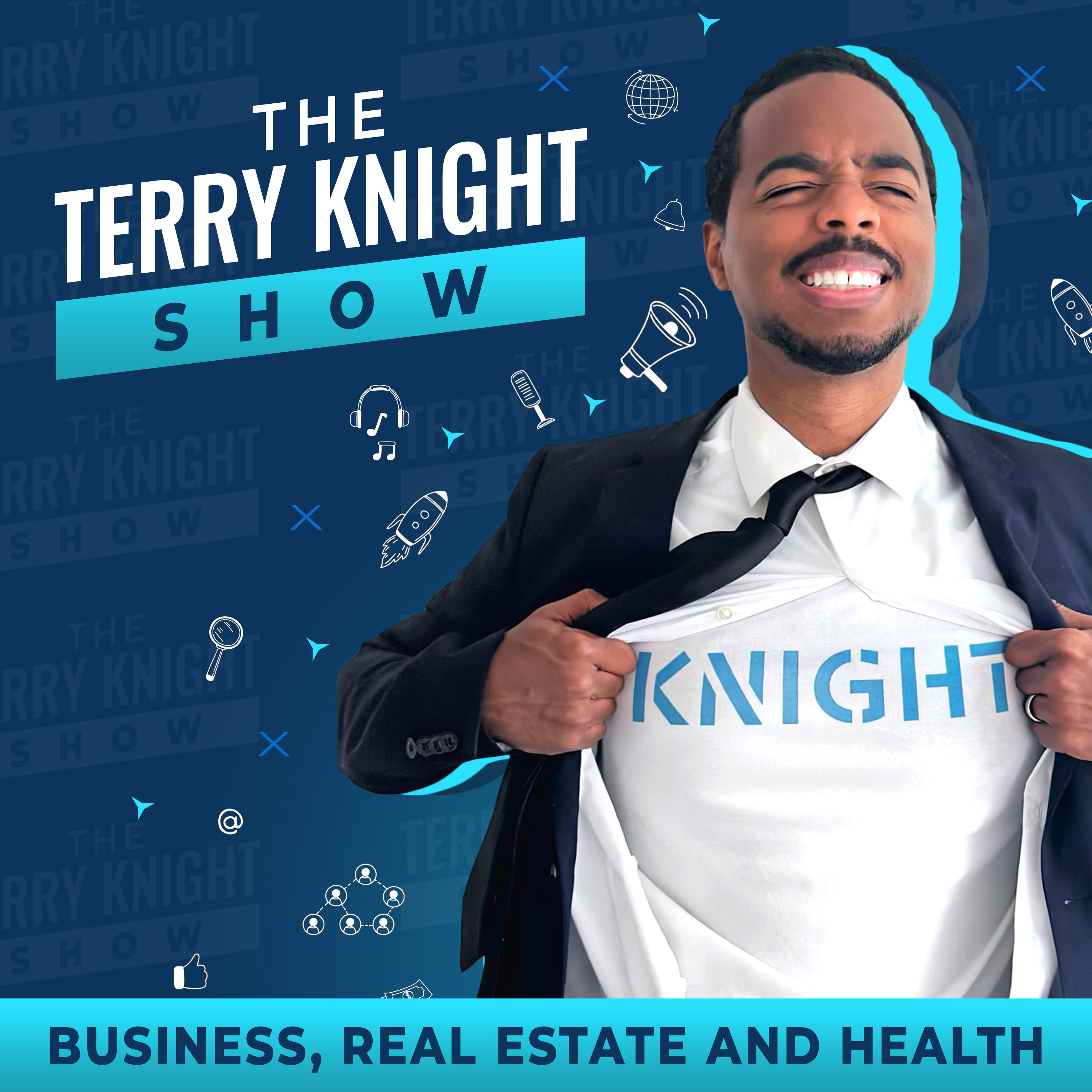 The Terry Knight Show: Business, Real Estate And Health