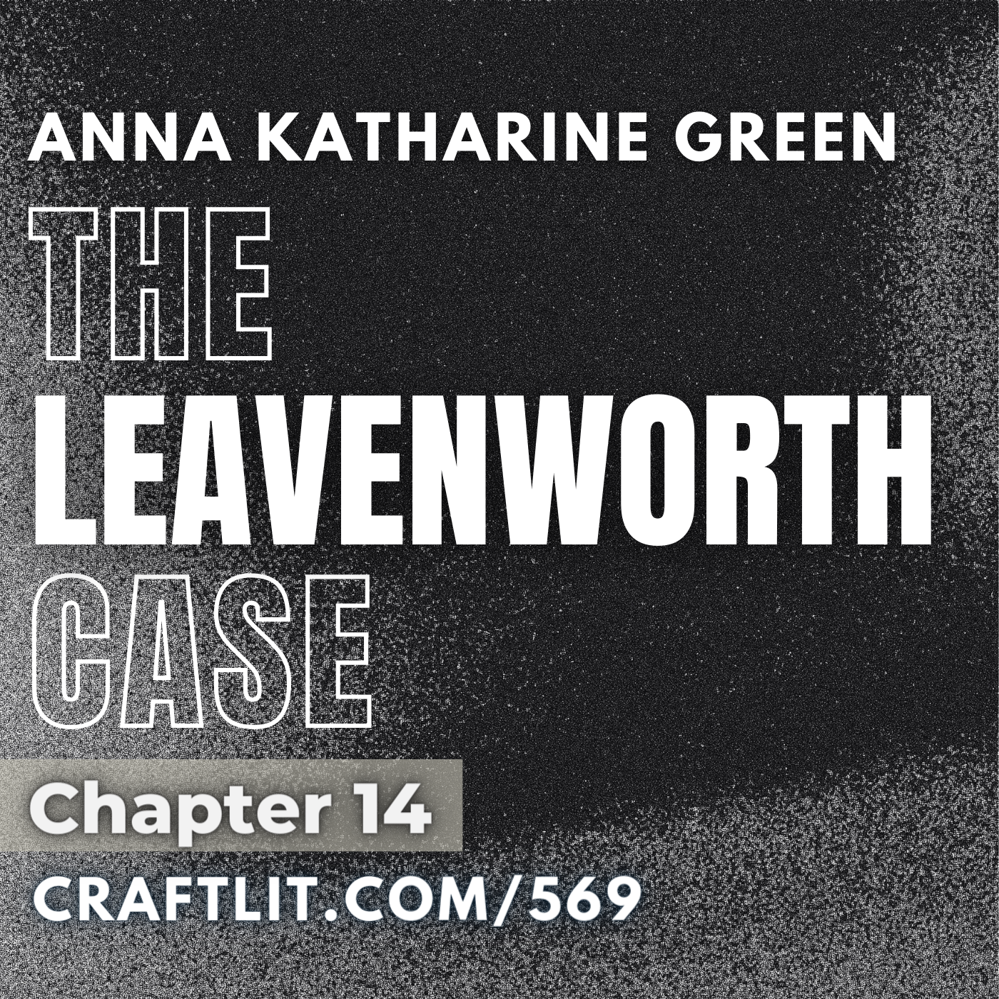 569: Ch 14 — The Leavenworth Case episode artwork
