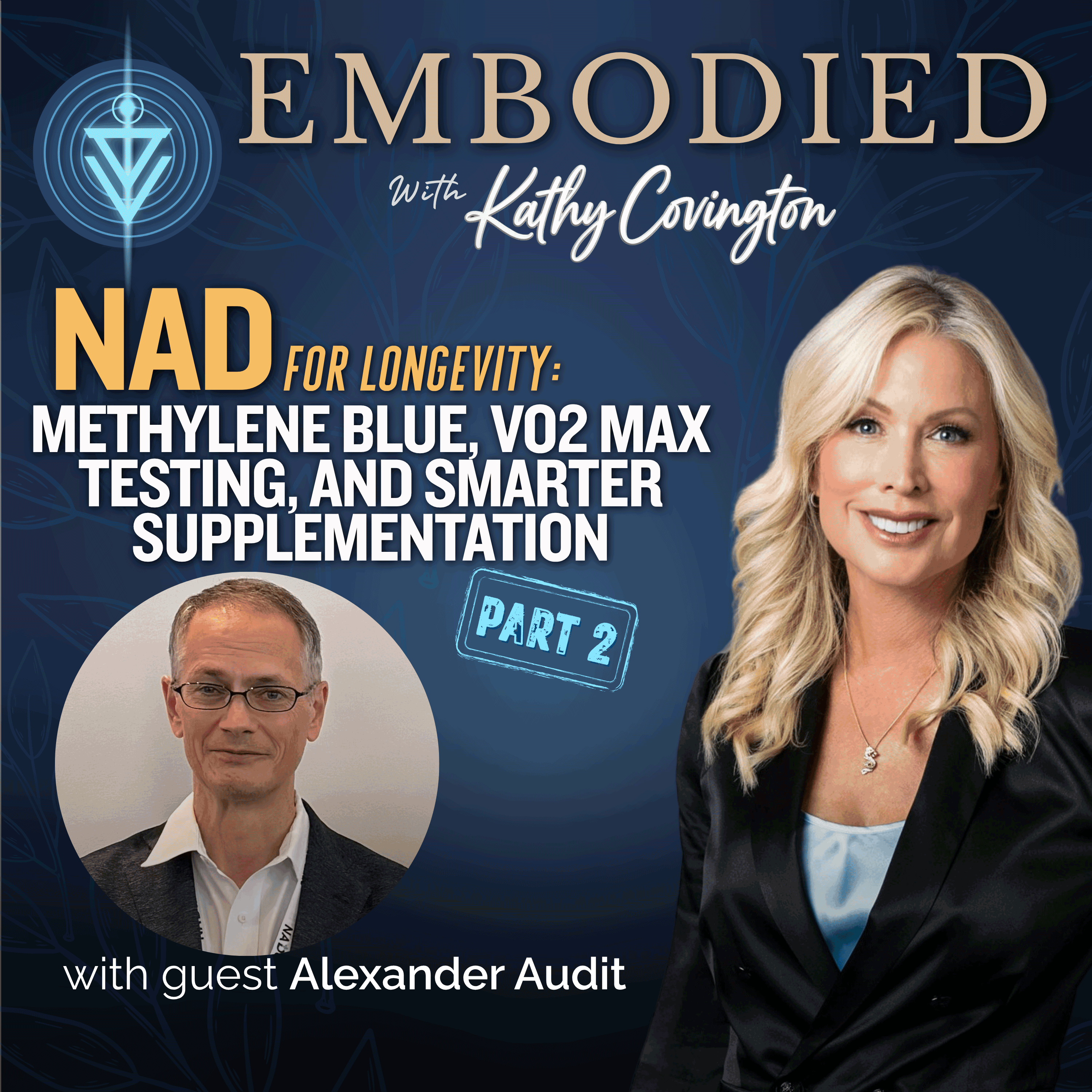 Ep 11. NAD for Longevity: Methylene Blue, VO2 Max Testing, and Smarter Supplementation - Part 2 episode artwork