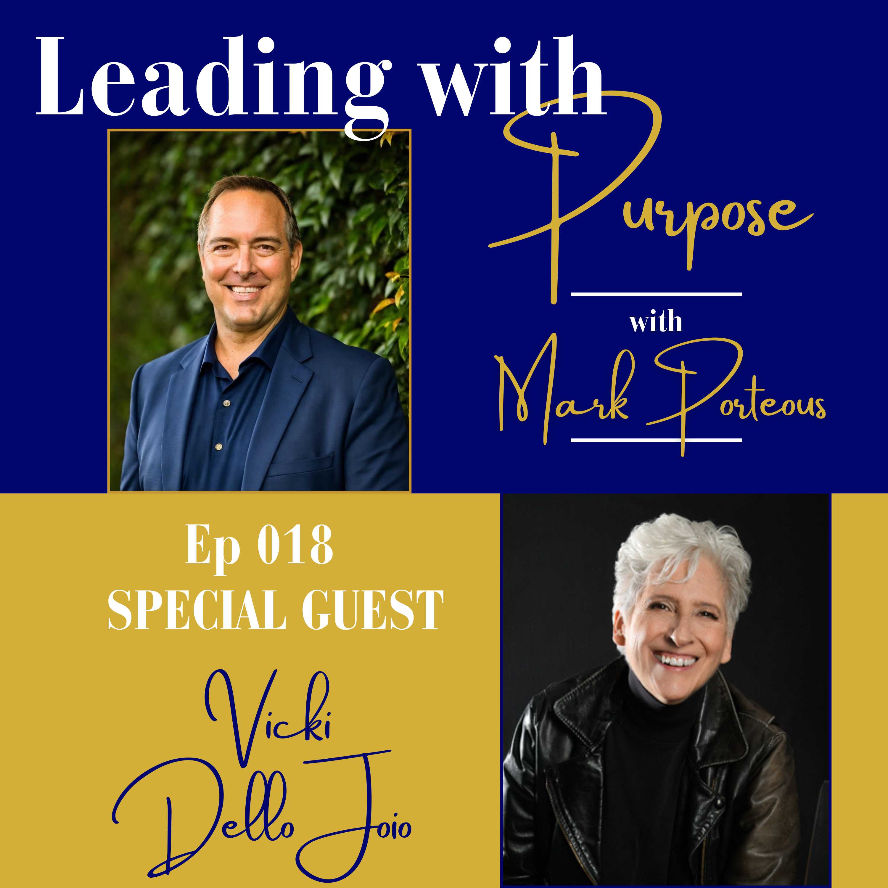 How Presence Shapes Powerful Leadership with Vicki Dello Joio