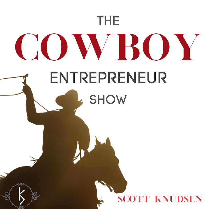 Artwork for podcast Cowboy Entrepreneur